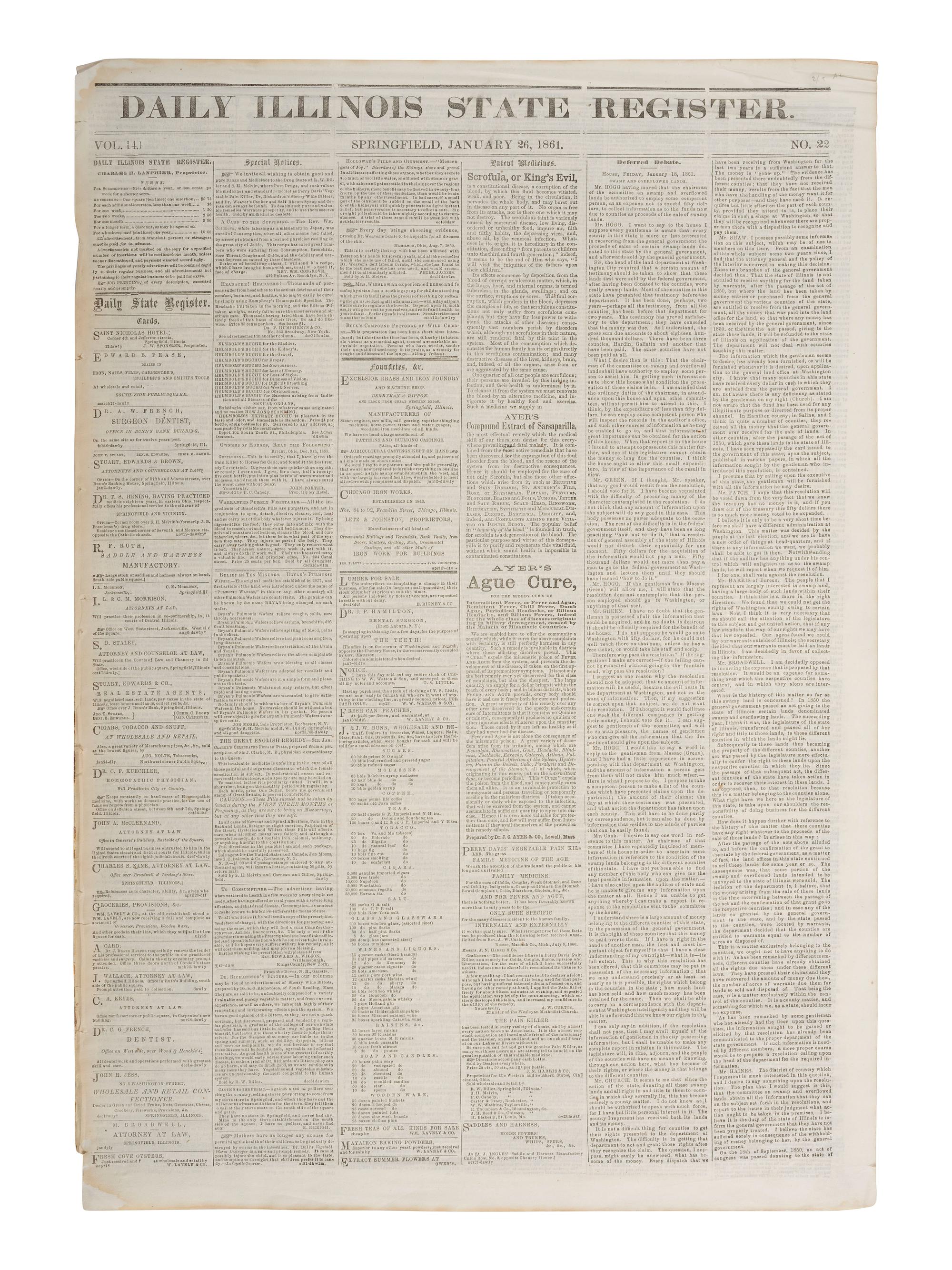 [LINCOLN, Abraham (1809-1865)]. Daily Illinois State Register . Vol. 14, No. 22. Springfield, IL: Charles H. Lanphier, 26 January 1861. News regarding politics and the abolition of slavery published in President-elect Lincoln's hometown newspaper.