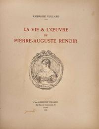 [Art] [Renoir, Pierre-Auguste] Vollard, Ambroise: La vie & l'oeuvre de Pierre-Auguste Renoir