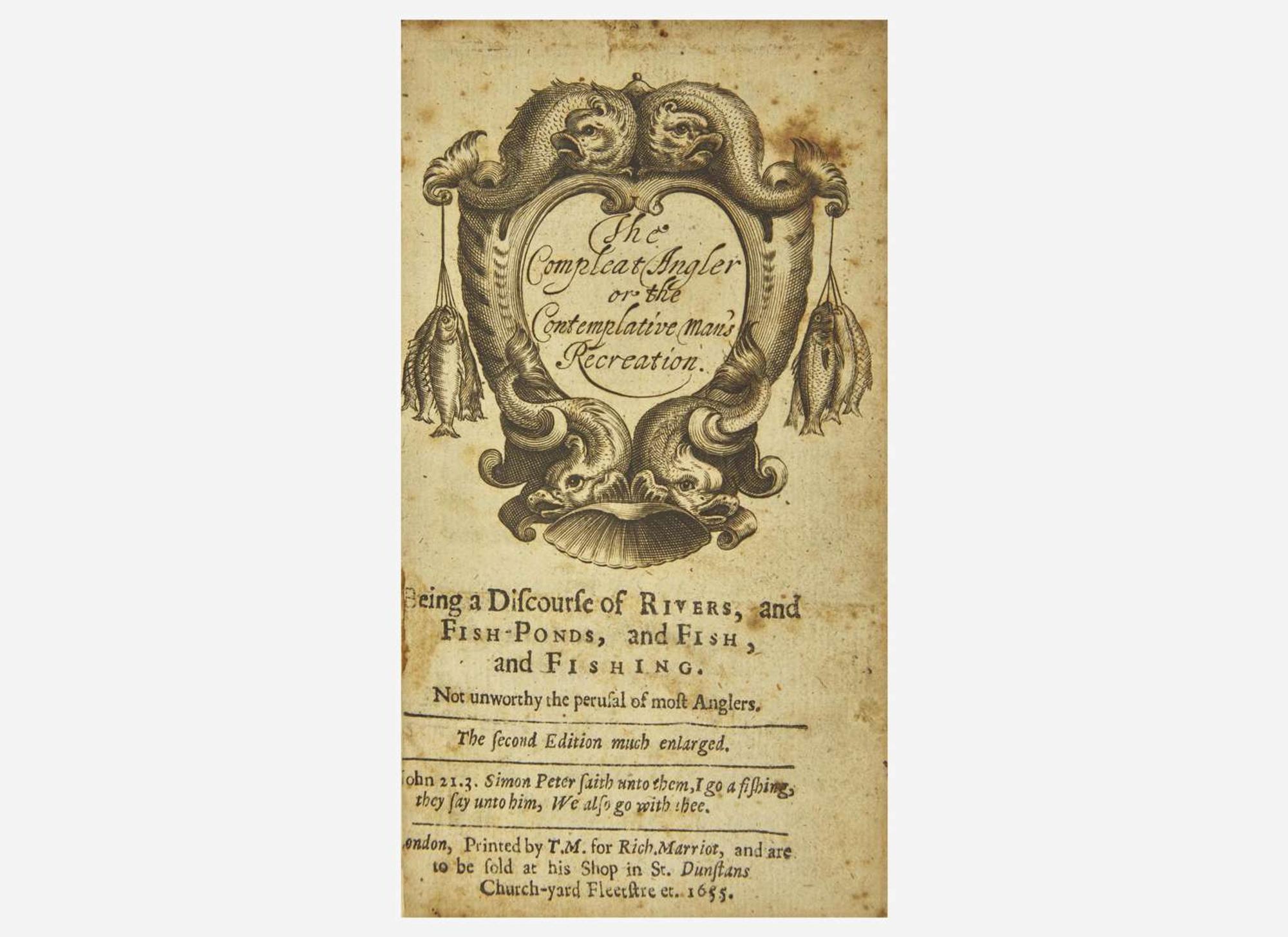 [Fishing] (Walton, Izaak): The Compleat Angler or the Contemplative man's Recreation. Being a Discourse of Rivers, and Fish-Ponds, and Fish, and Fishing...