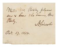 LINCOLN, Abraham (1809-1865). Autograph note signed ("A. Lincoln") to Hanson A. Risley. [Washington, D.C.], 17 October 1864.
