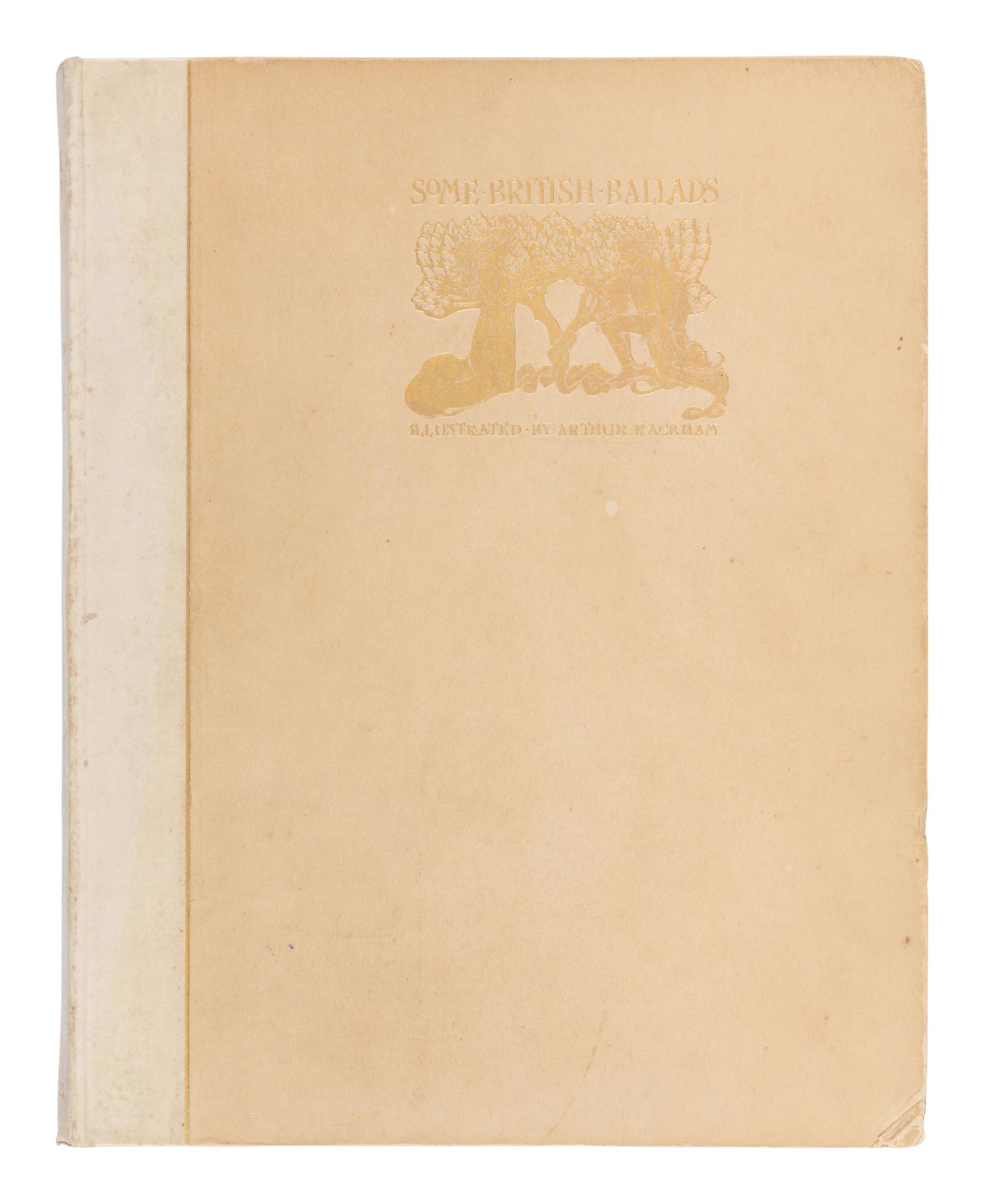 [RACKHAM, Arthur (1867-1939), illustrator]. Some British Ballads. Illustrated by Arthur Rackham . London: Constable & Co., [1919].