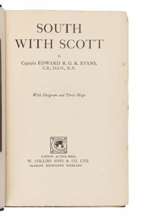 [TRAVEL & EXPLORATION]. EVANS, Edward (1880-1957). South With Scott. London: W. Collins Sons & Co., Ltd., 1921.