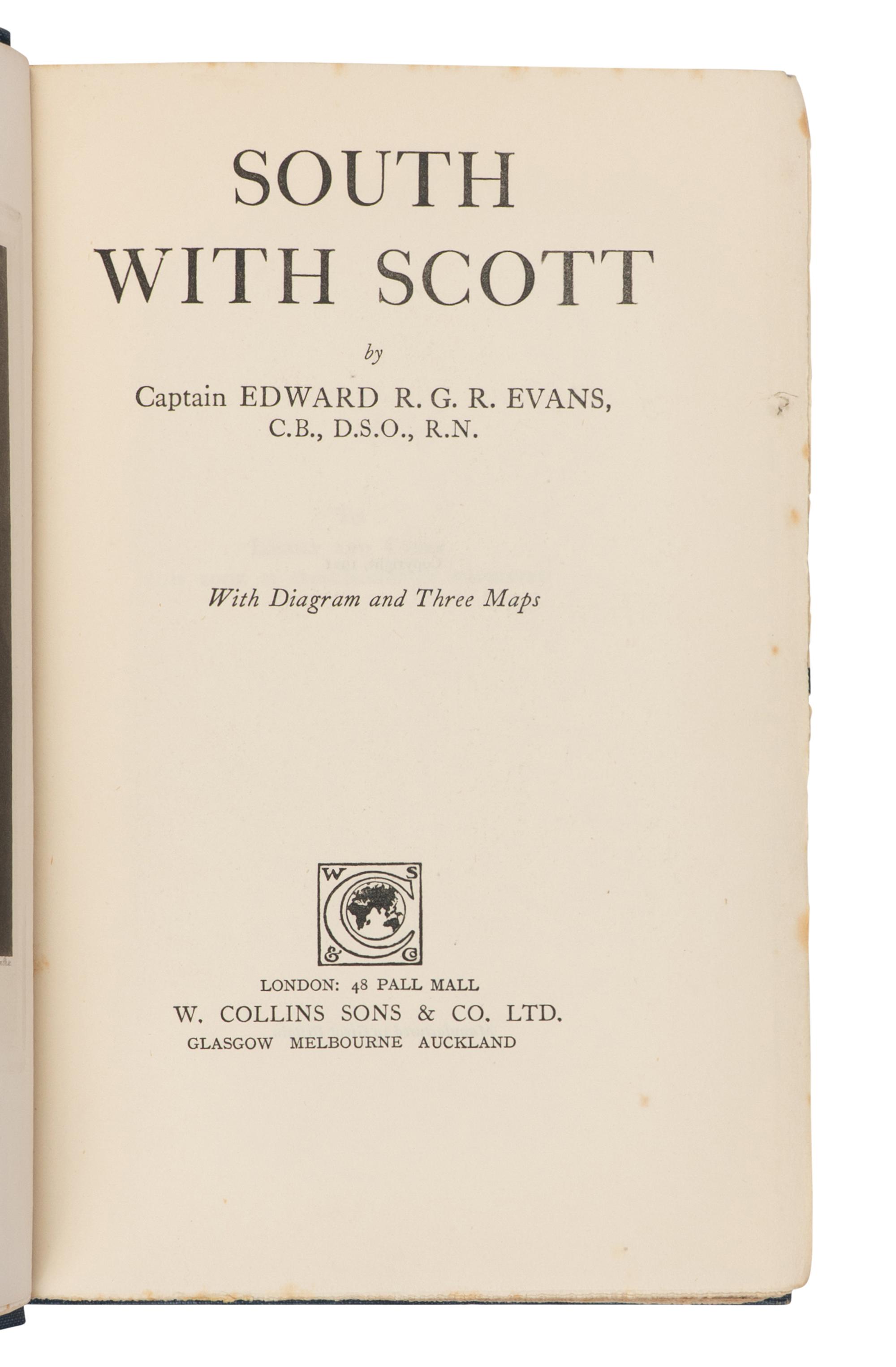[TRAVEL & EXPLORATION]. EVANS, Edward (1880-1957). South With Scott. London: W. Collins Sons & Co., Ltd., 1921.