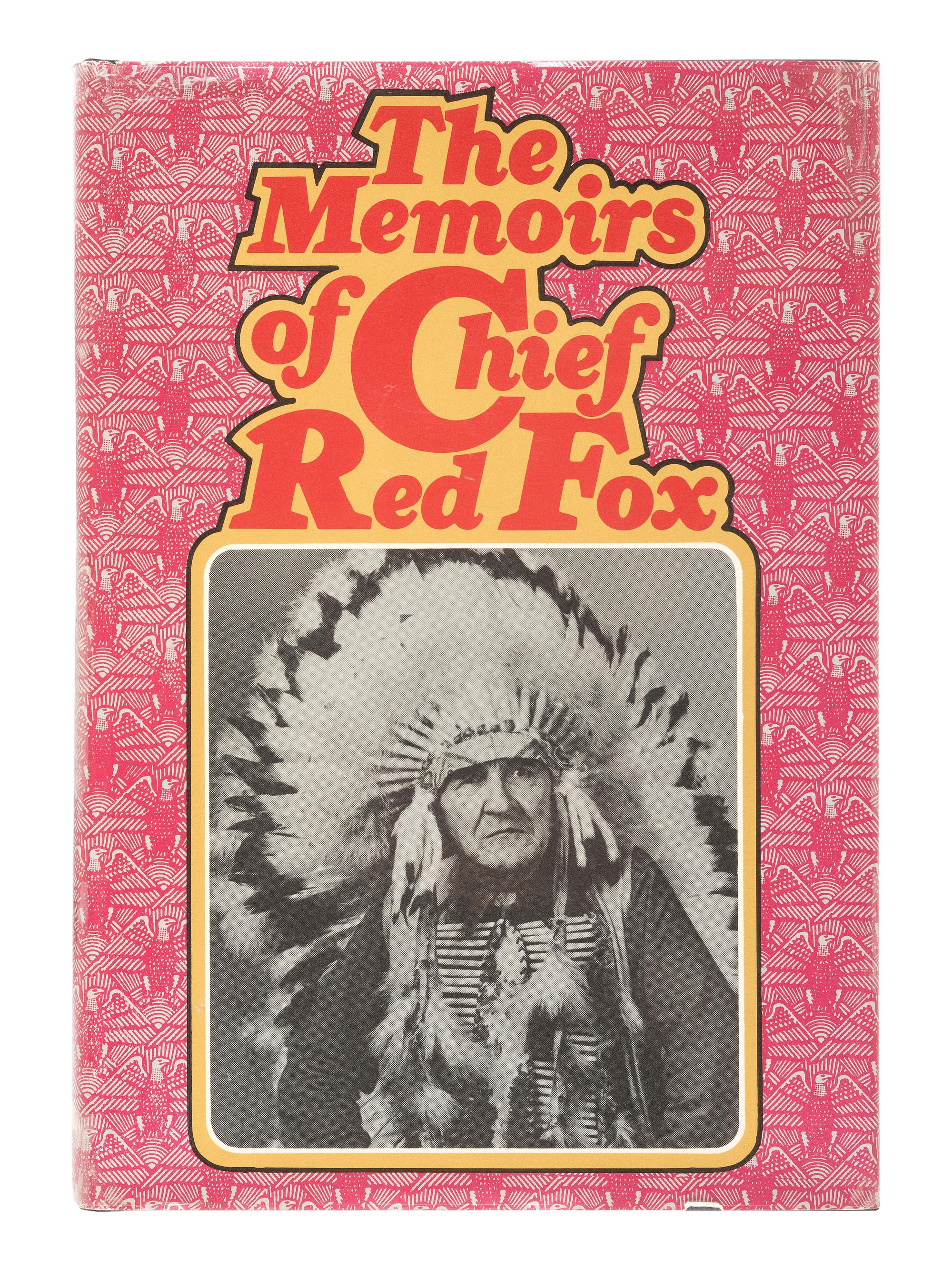 [RED FOX, Chief William (1870-1976)]. Signed copy of The Memoirs of Chief Red Fox. 1971