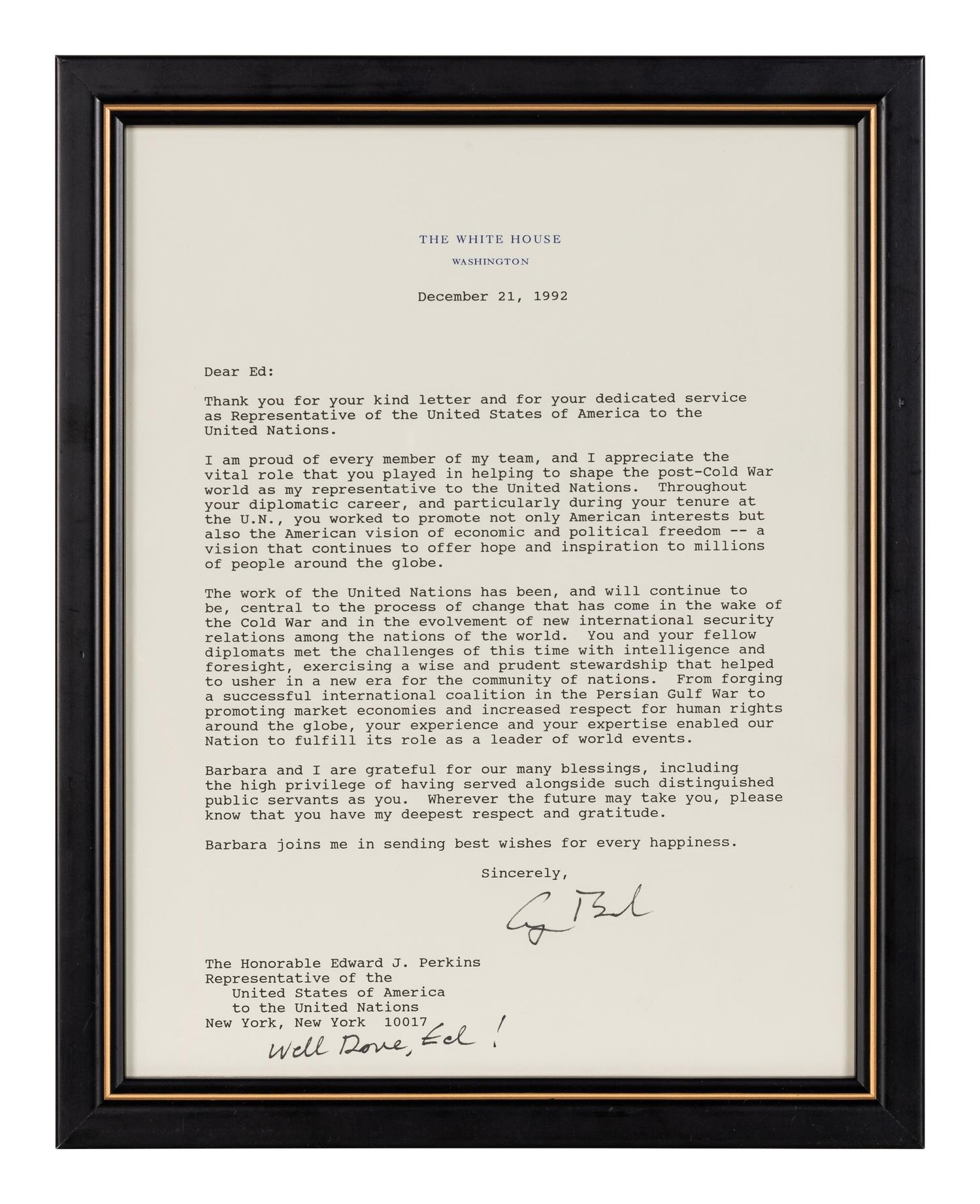 BUSH, George H.W. (1924-2018). Typed Letter signed ("George Bush") to Ambassador Edward J. PERKINS (1928-2020), 19th United States Ambassador to the United Nations from 1992-1993. Washington, D.C., 21 December 1992.