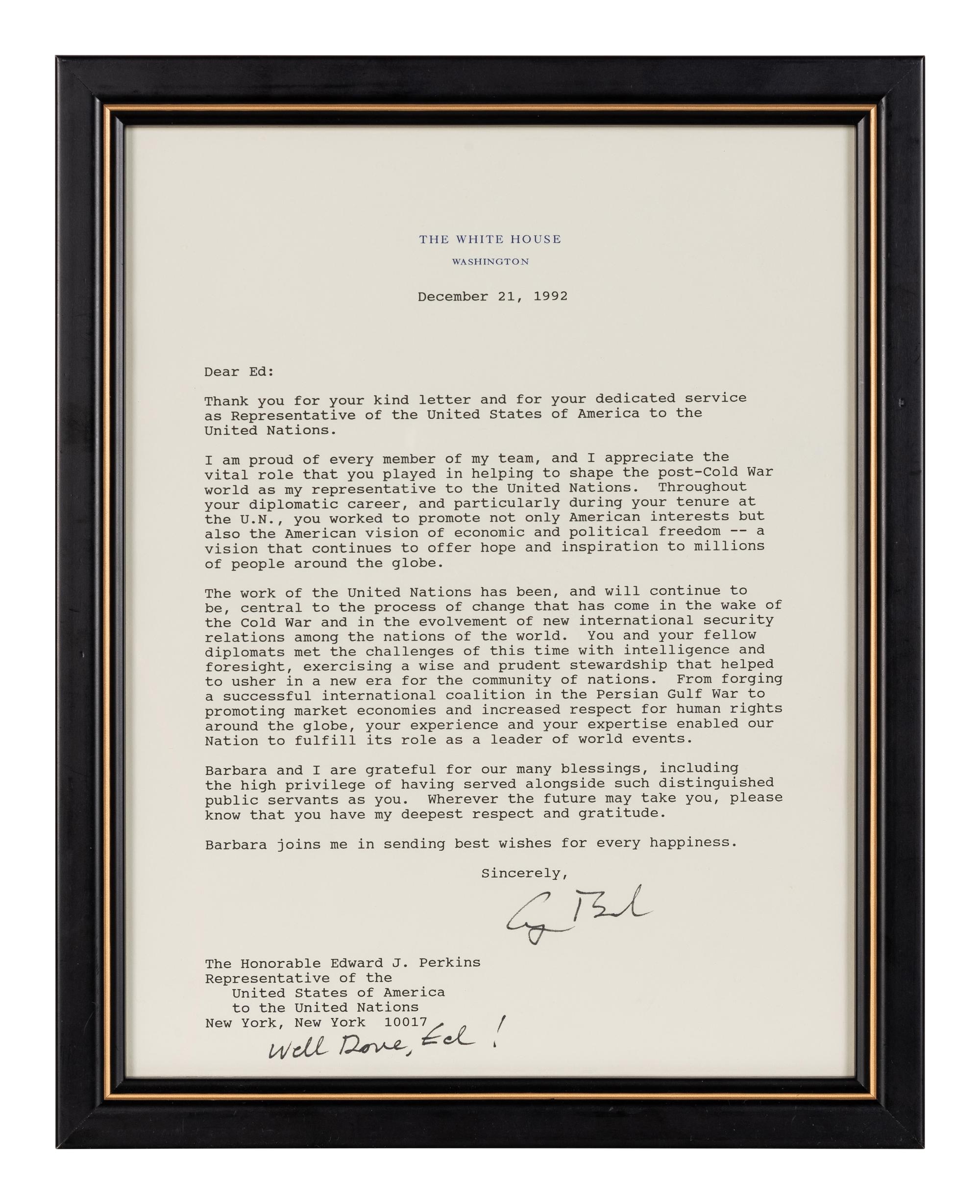 BUSH, George H.W. (1924-2018). Typed Letter signed ("George Bush") to Ambassador Edward J. PERKINS (1928-2020), 19th United States Ambassador to the United Nations from 1992-1993. Washington, D.C., 21 December 1992.