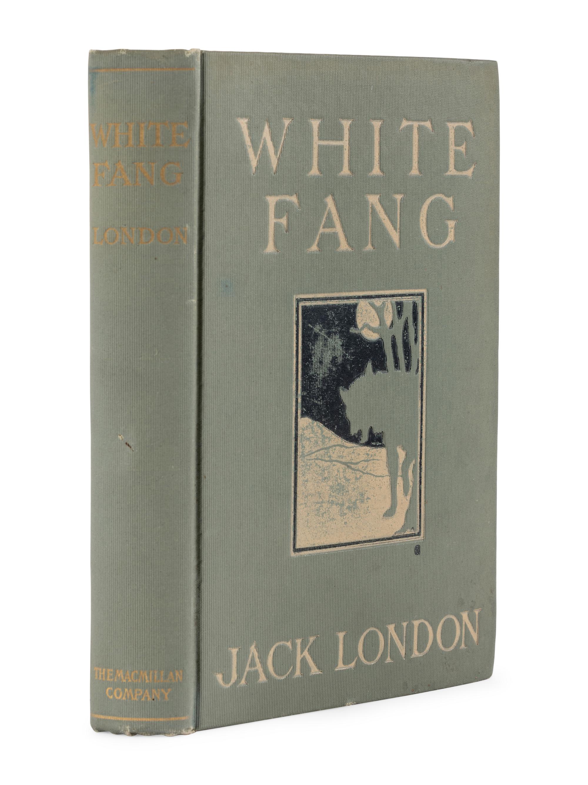 LONDON, Jack (1876-1916). White Fang . New York: The Macmillan Company, 1906.