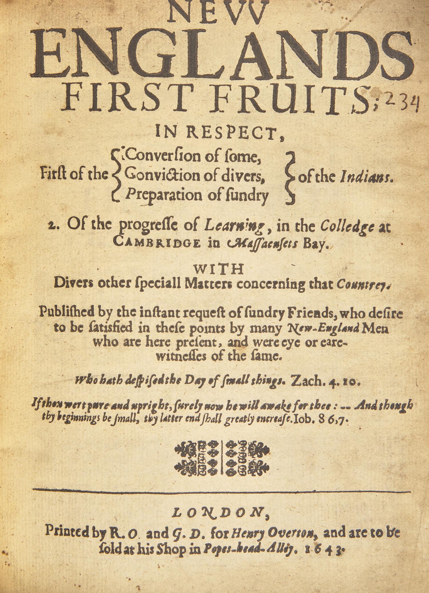 (Eliot, John). New Englands First Fruits; in Respect, First of the (Conversion of some, Conviction of divers, Preparation of sundry) of the Indians...