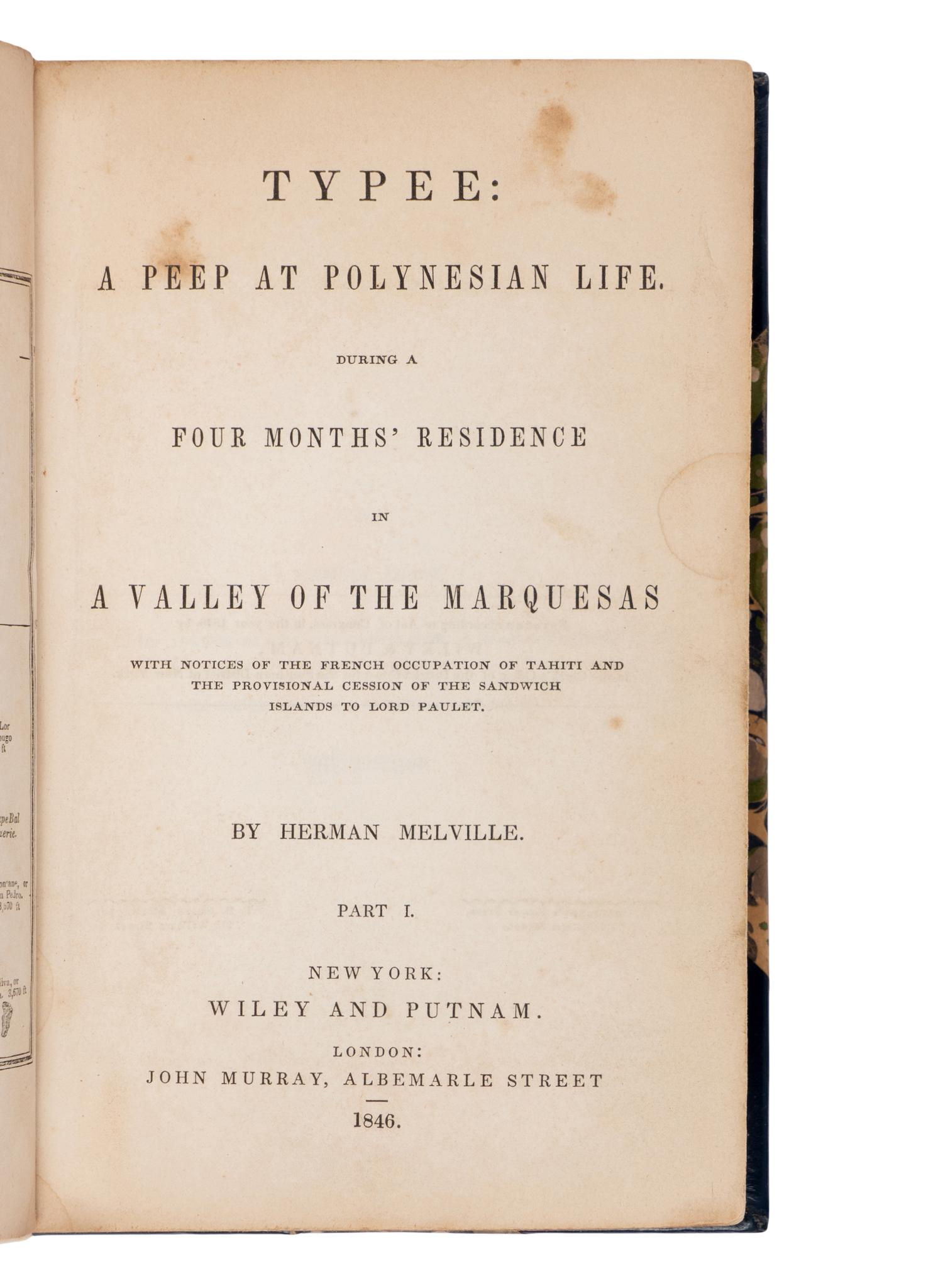 MELVILLE, Herman (1819-1891). Typee: A Peep at Polynesian Life. During a Four Months’ Residence in a Valley of the Marquesas . New York & London: Wiley and Putnam; John Murray, 1846.