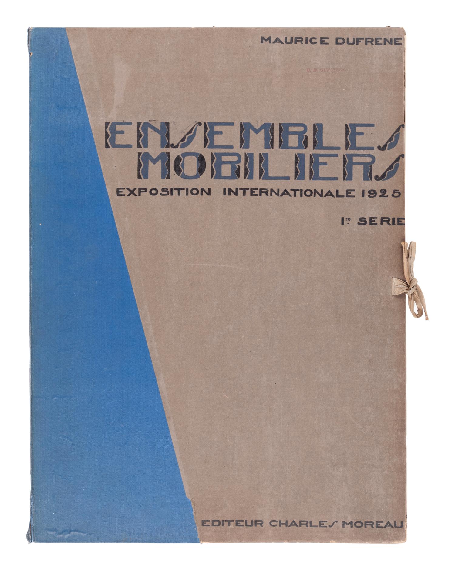 [ARCHITECTURE & DESIGN]. DUFRENE, Maurice. Ensembles Mobiliers. Exposition Internationale 1925. Paris: Editions Charles Moreau, 1926.