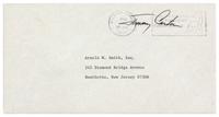 CARTER, Jimmy (b.1924), President. Autograph free frank ("Jimmy Carter"), on typed addressed cover. To Arnold M. Smith, Hawthorne, NJ, postmarked Atlanta, GA, 14 January 1991.