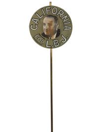 [POLITICS] -- [JOHNSON, Lyndon B. (1908-1973)]. California for L.B.J. Presidential campaign sign. 1960s.
