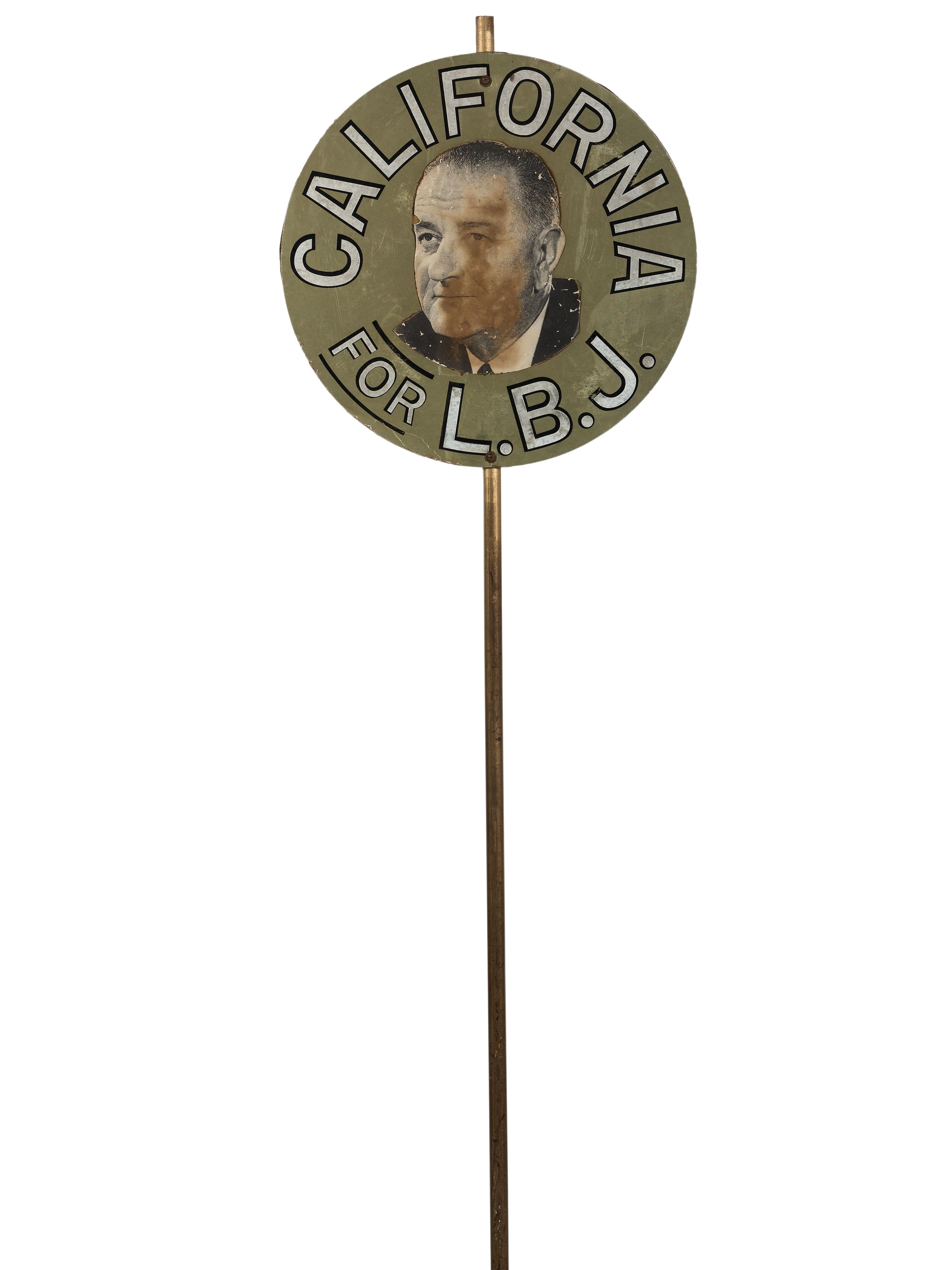 [POLITICS] -- [JOHNSON, Lyndon B. (1908-1973)]. California for L.B.J. Presidential campaign sign. 1960s.