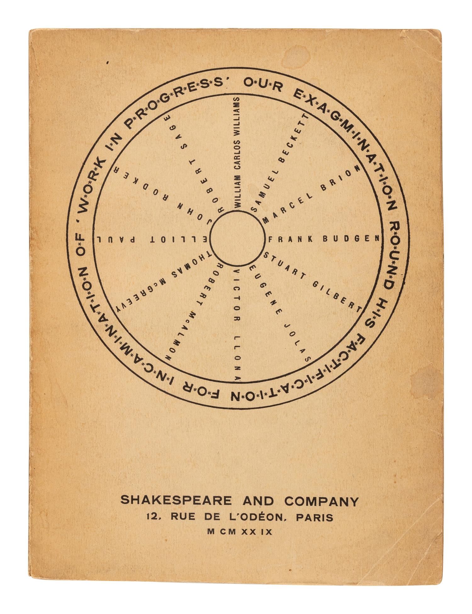 [JOYCE, James (1882-1941)] -- Samuel BECKETT (1906-89) -- WILLIAMS, William Carlos (1883-1963) & Others. Our Exagmination round his Factification for Incamination of Work in Progress . Paris: Shakespeare and Company, 1929.