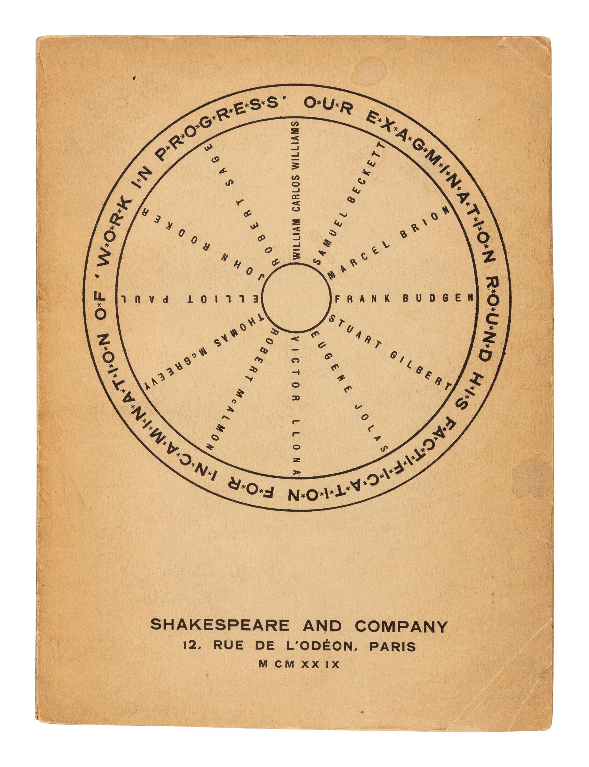 [JOYCE, James (1882-1941)] -- Samuel BECKETT (1906-89) -- WILLIAMS, William Carlos (1883-1963) & Others. Our Exagmination round his Factification for Incamination of Work in Progress . Paris: Shakespeare and Company, 1929.