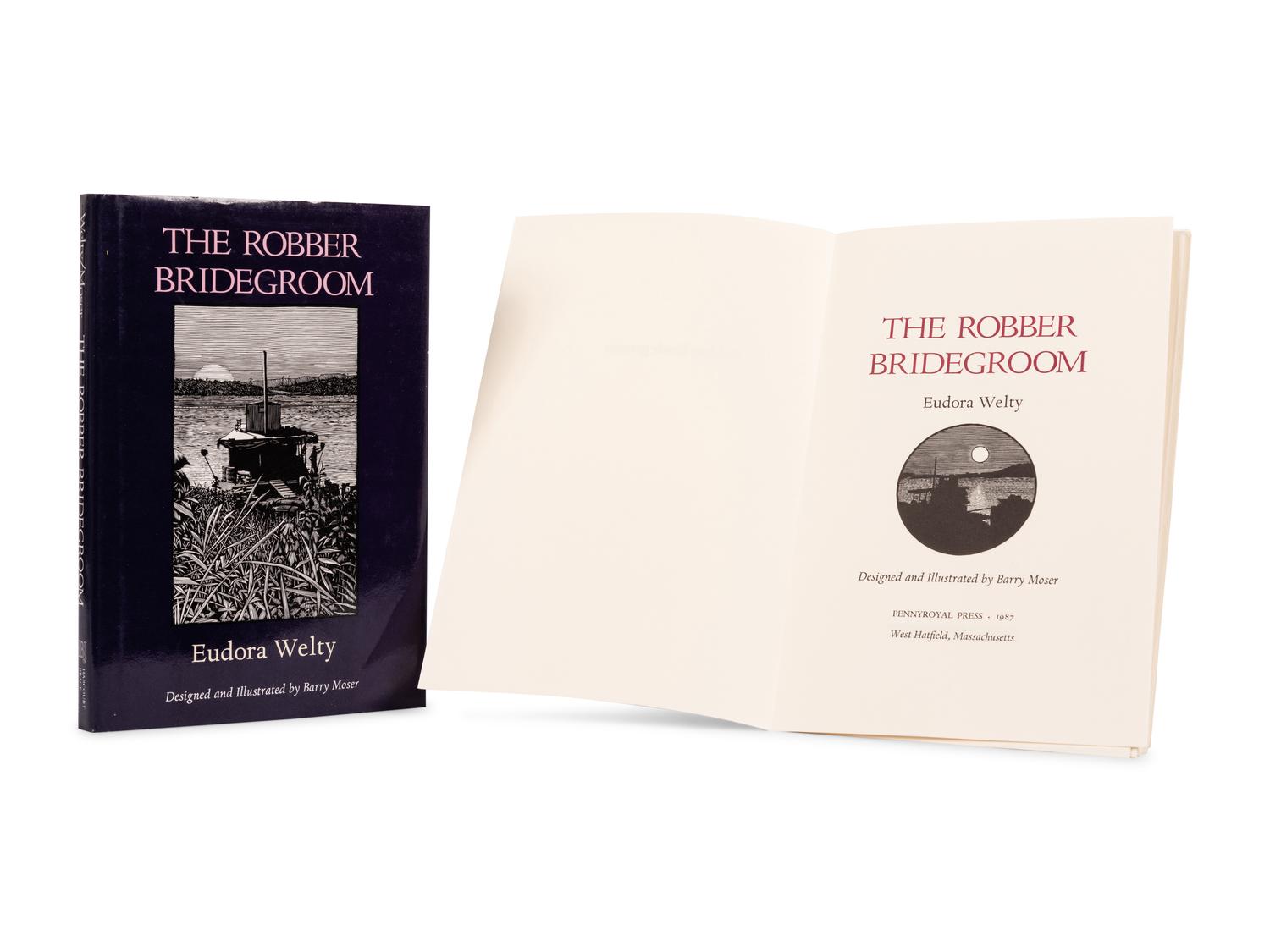 [MOSER, Barry, illustrator]. WELTY, Eudora (1909-2001). The Robber Bridegroom . West Hatfield, MA: Pennyroyal Press, 1987.