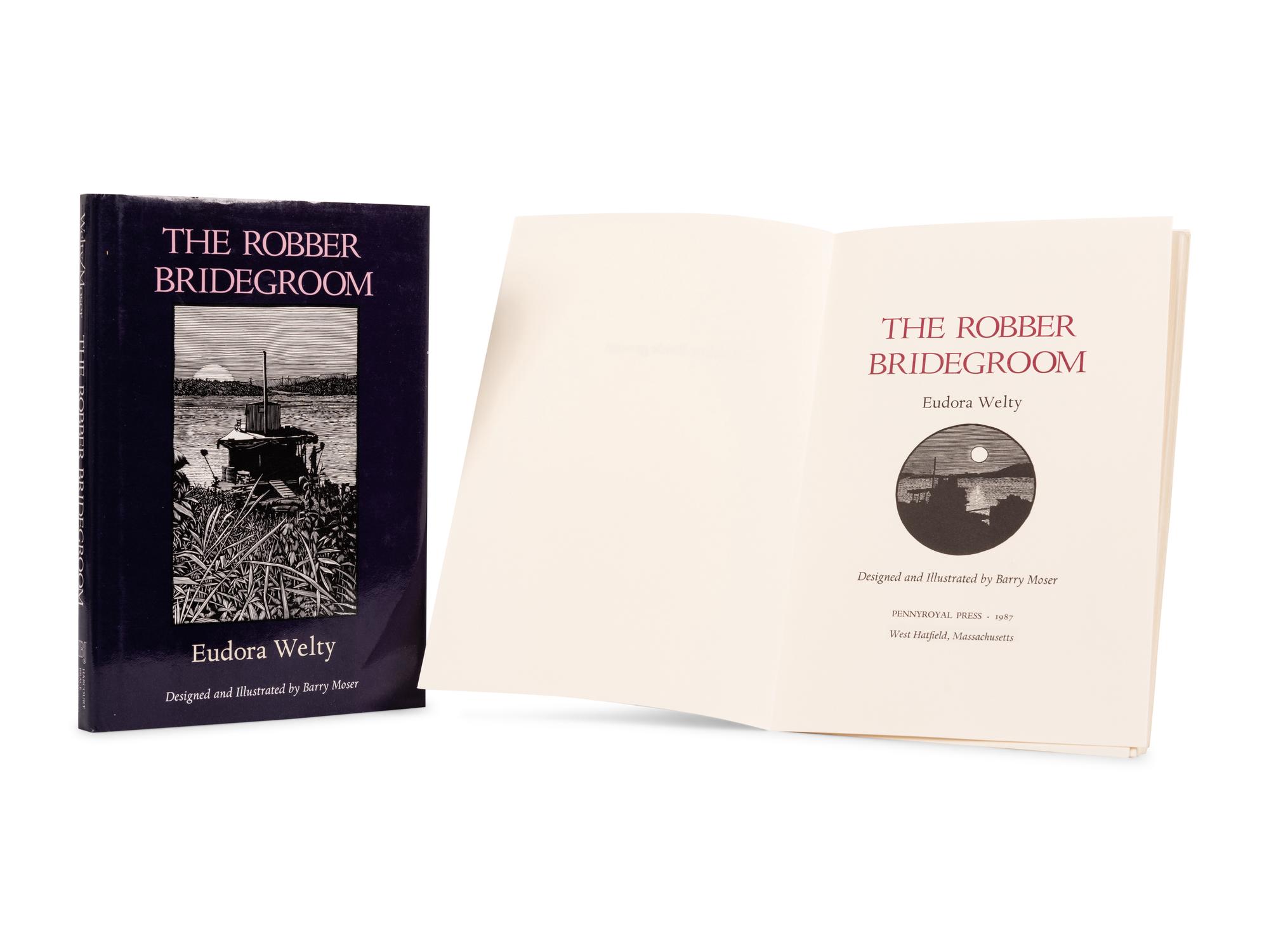 [MOSER, Barry, illustrator]. WELTY, Eudora (1909-2001). The Robber Bridegroom . West Hatfield, MA: Pennyroyal Press, 1987.