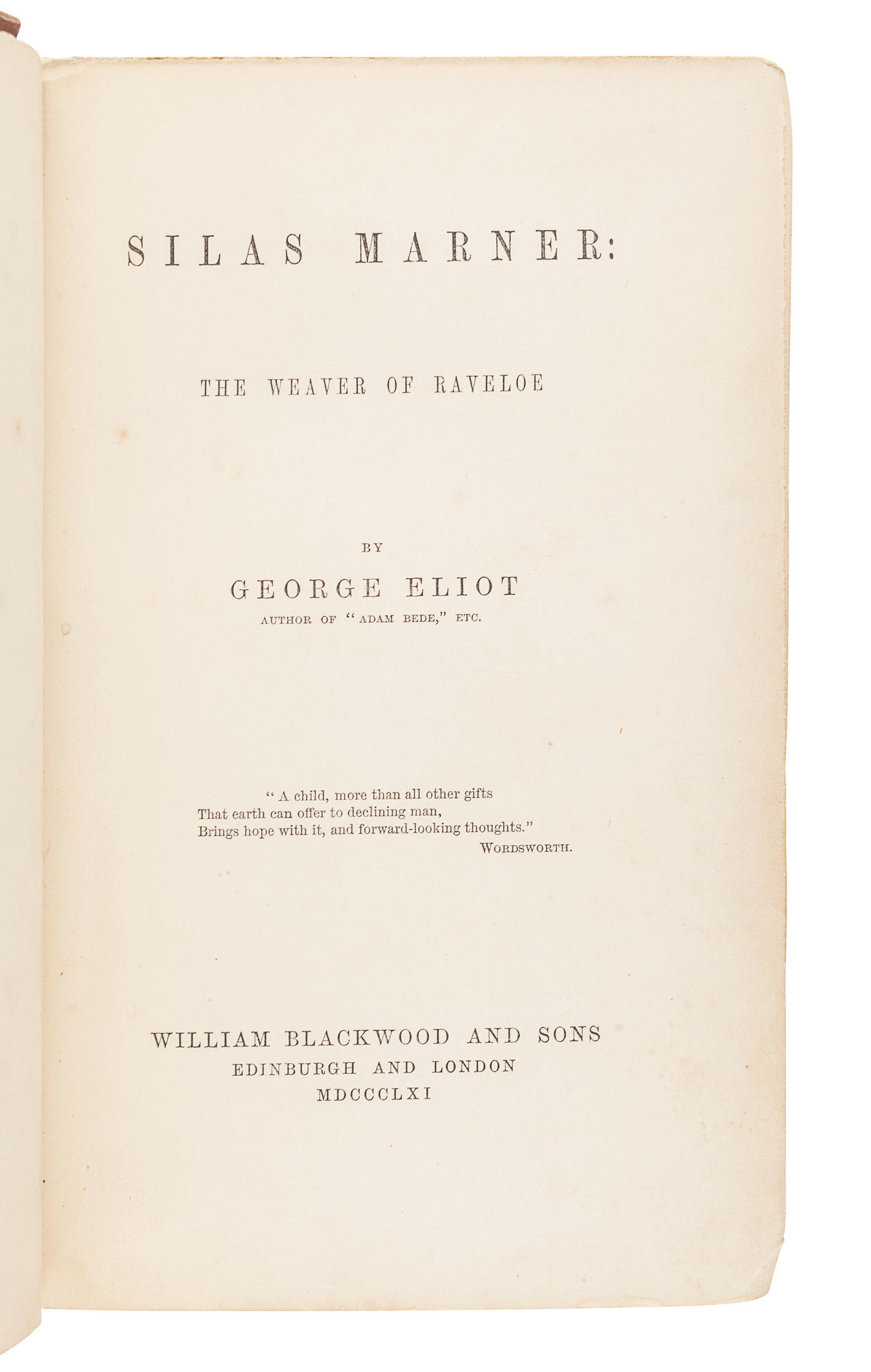 ELIOT, George (1819-1880). Silas Marner: The Weaver of Raveloe. Edinburgh & London: William Blackwood and Sons, 1861.