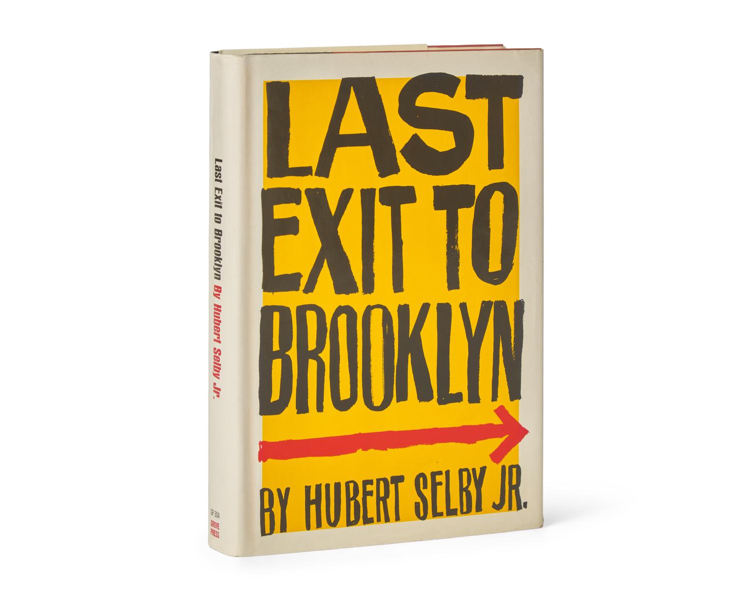 SELBY, Hubert, Jr. (1928-2004). Last Exit to Brooklyn . New York: Grove Press Inc., (1964).