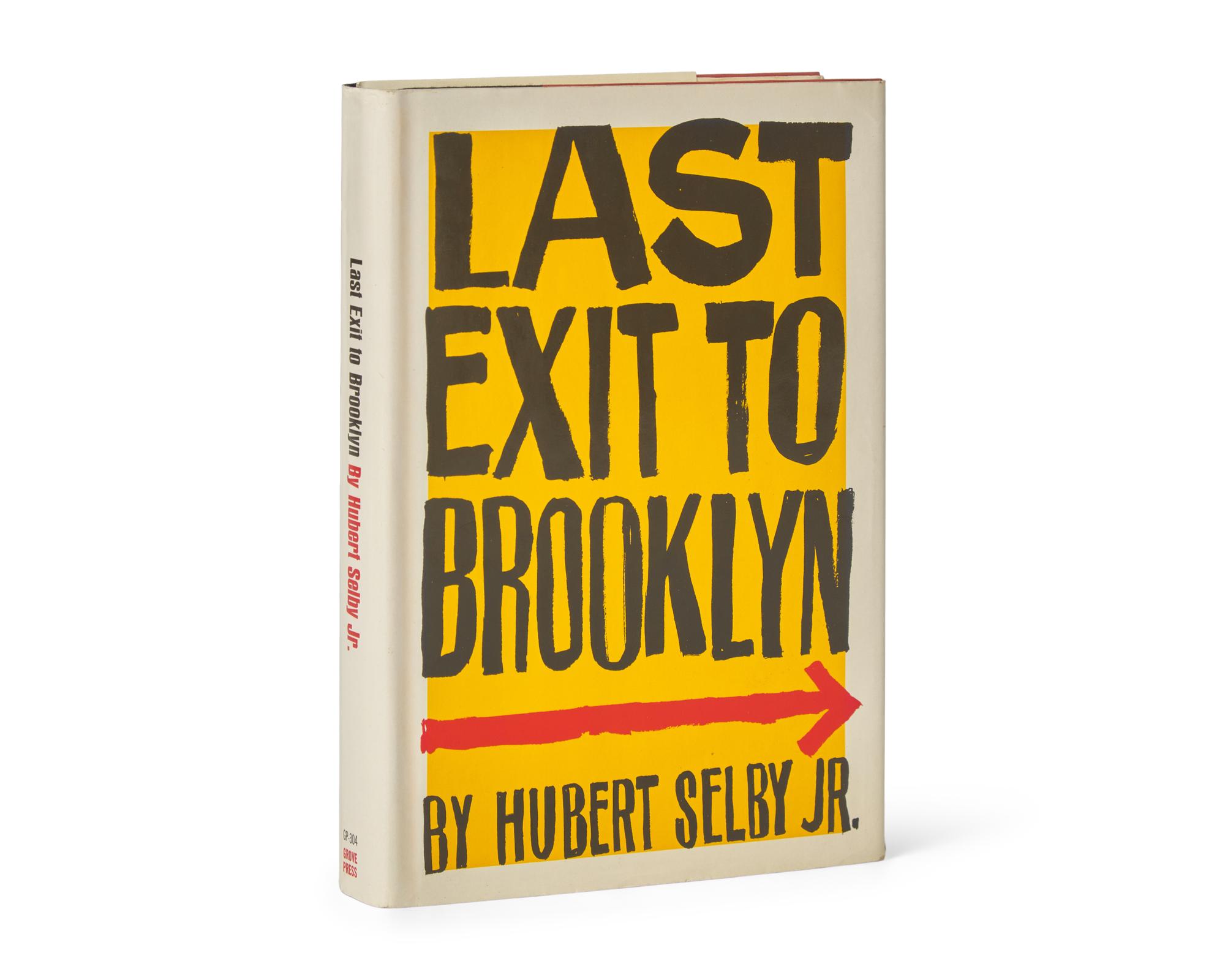 SELBY, Hubert, Jr. (1928-2004). Last Exit to Brooklyn . New York: Grove Press Inc., (1964).
