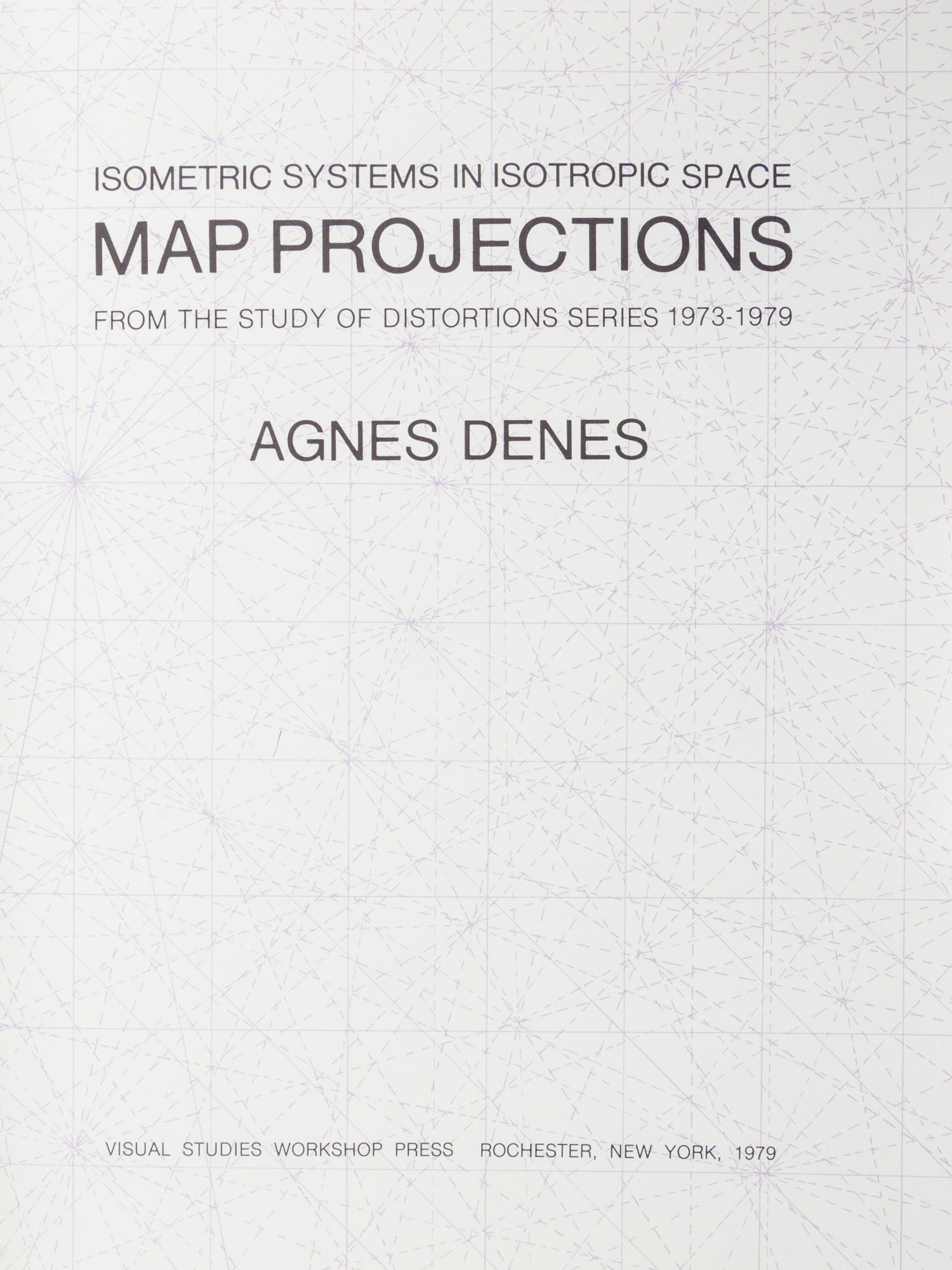DENES, AGNES Map Projections. Rochester, 1979. First edition. Limited, signed.