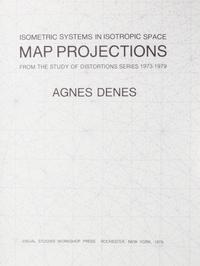 DENES, AGNES Map Projections. Rochester, 1979. First edition. Limited, signed.