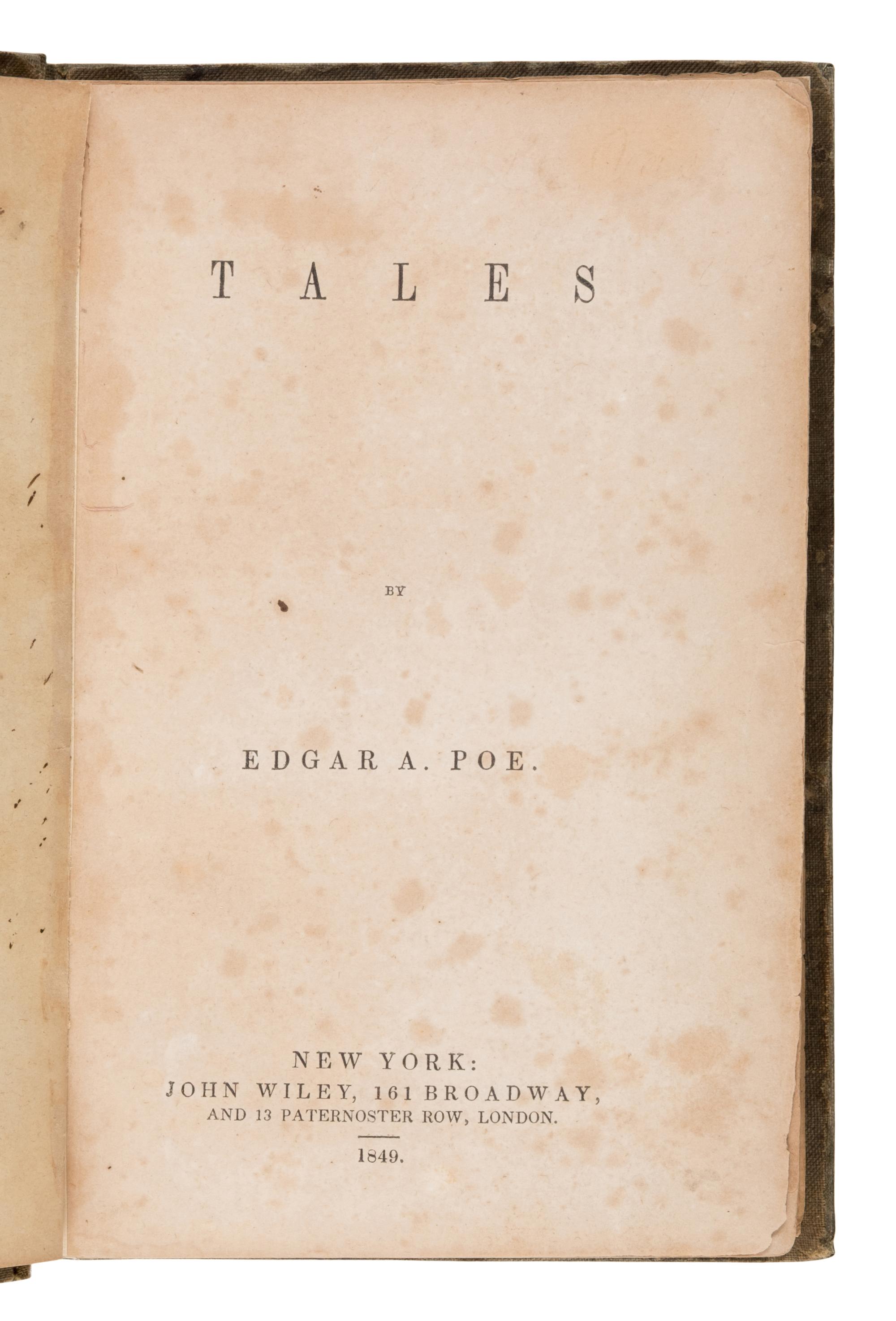 Poe, Edgar Allan (1809-1849). Tales . New York and London: John Wiley, 1849.