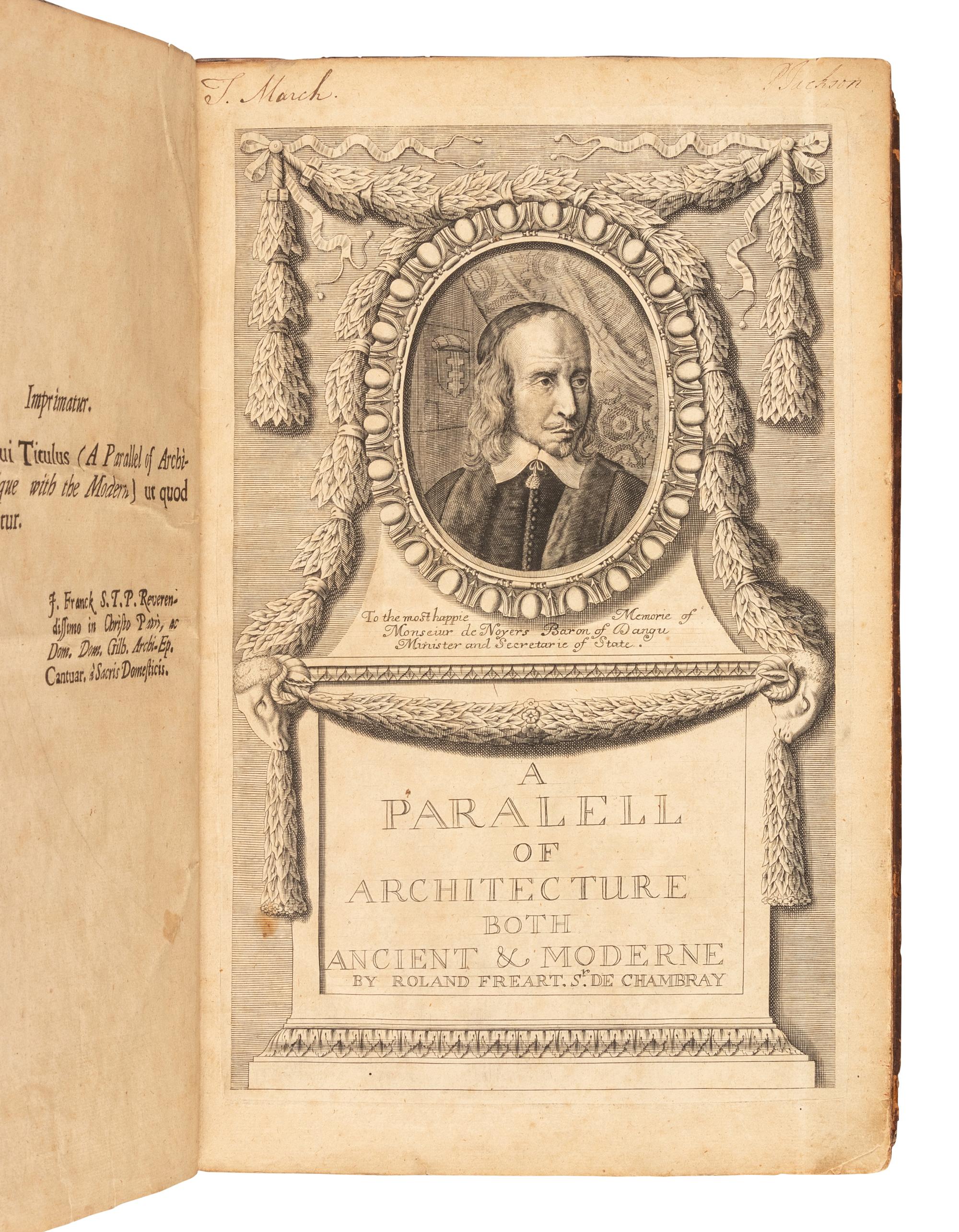 FRÉART, ROLAND, Sieur de Chambray (ca 1606-1676). A Parallel of the Antient Architecture with the Modern in a Collection of ten Principal Authors who have written upon the five orders… London: T. Roycroft for J. Place, 1664.