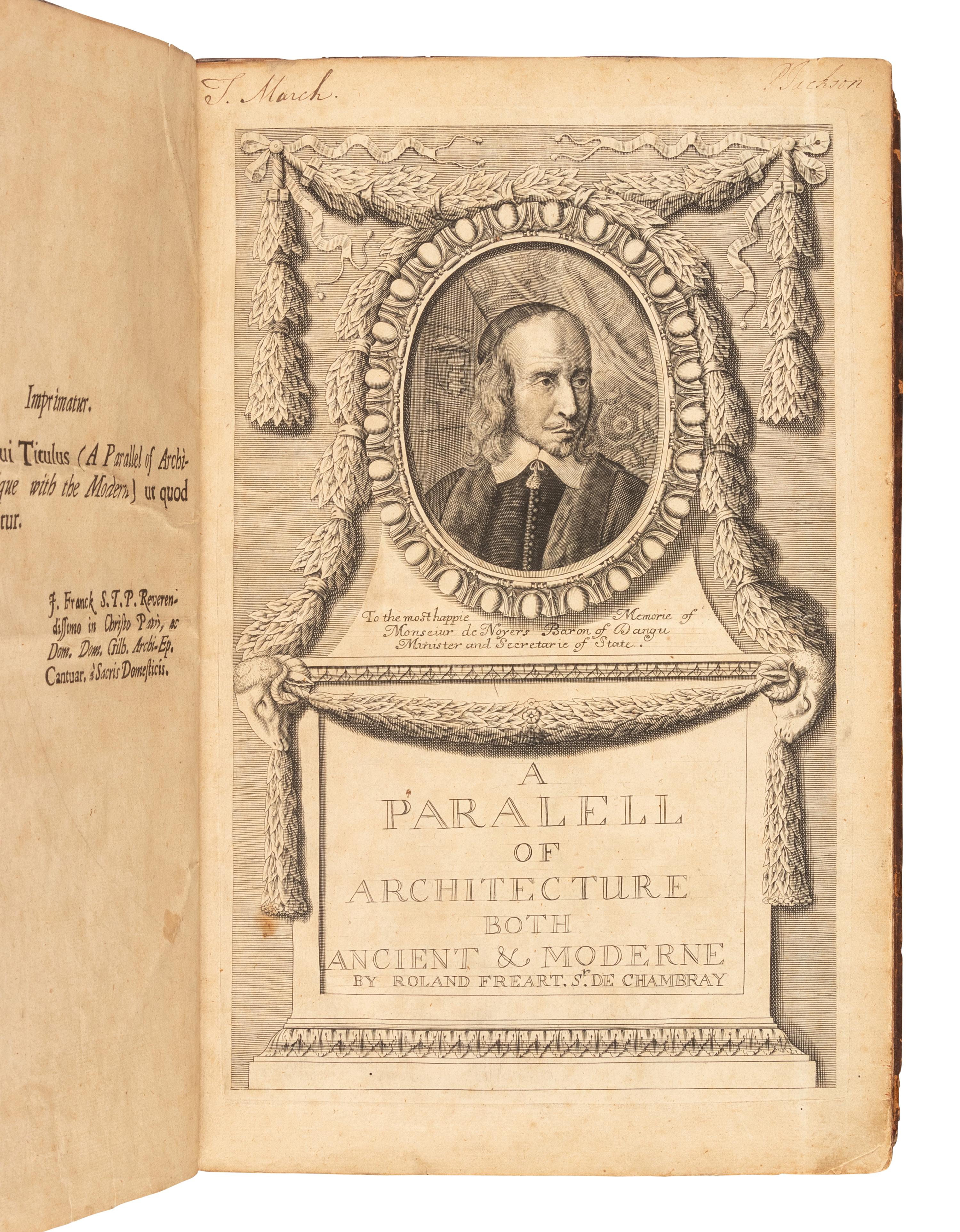 FRÉART, ROLAND, Sieur de Chambray (ca 1606-1676). A Parallel of the Antient Architecture with the Modern in a Collection of ten Principal Authors who have written upon the five orders… London: T. Roycroft for J. Place, 1664.