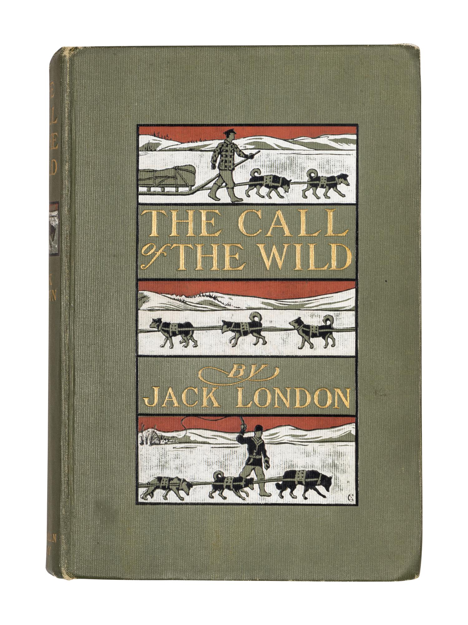 LONDON, Jack (1876-1916). The Call of the Wild . New York & London: The Macmillan Company, 1903.