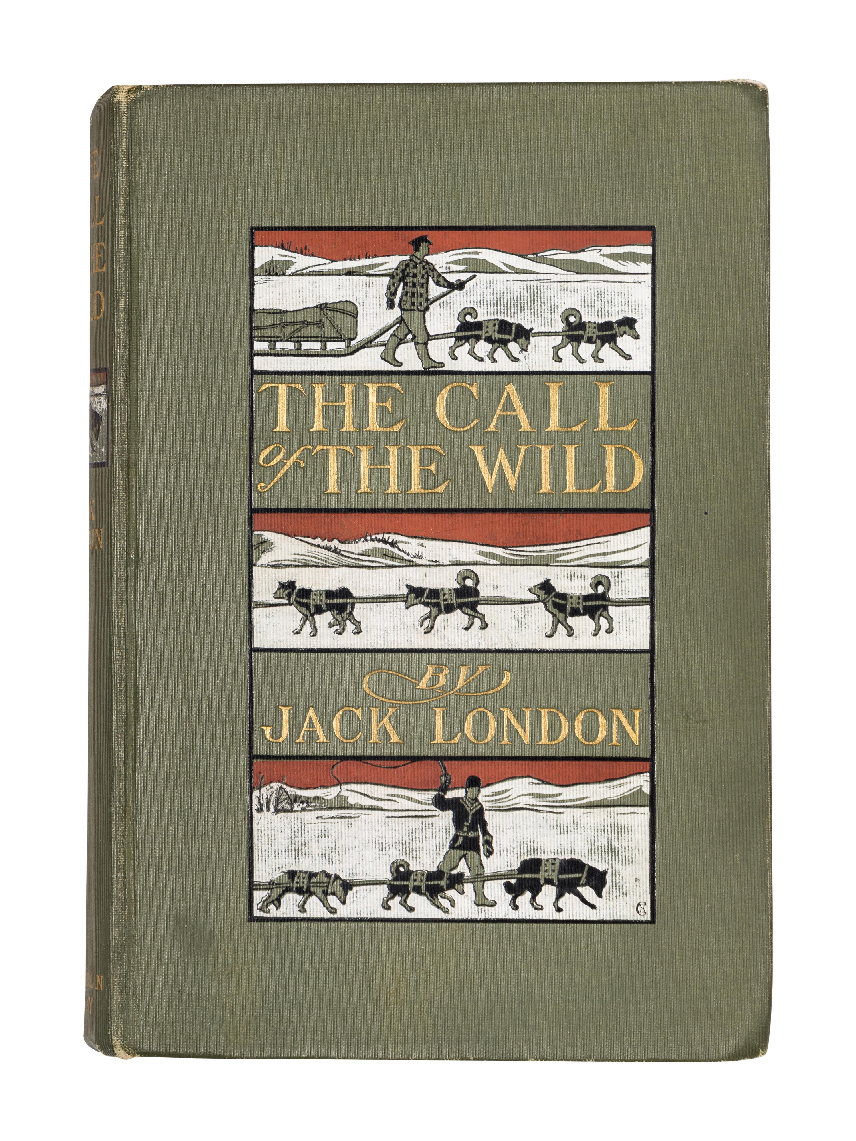 LONDON, Jack (1876-1916). The Call of the Wild . New York & London: The Macmillan Company, 1903.