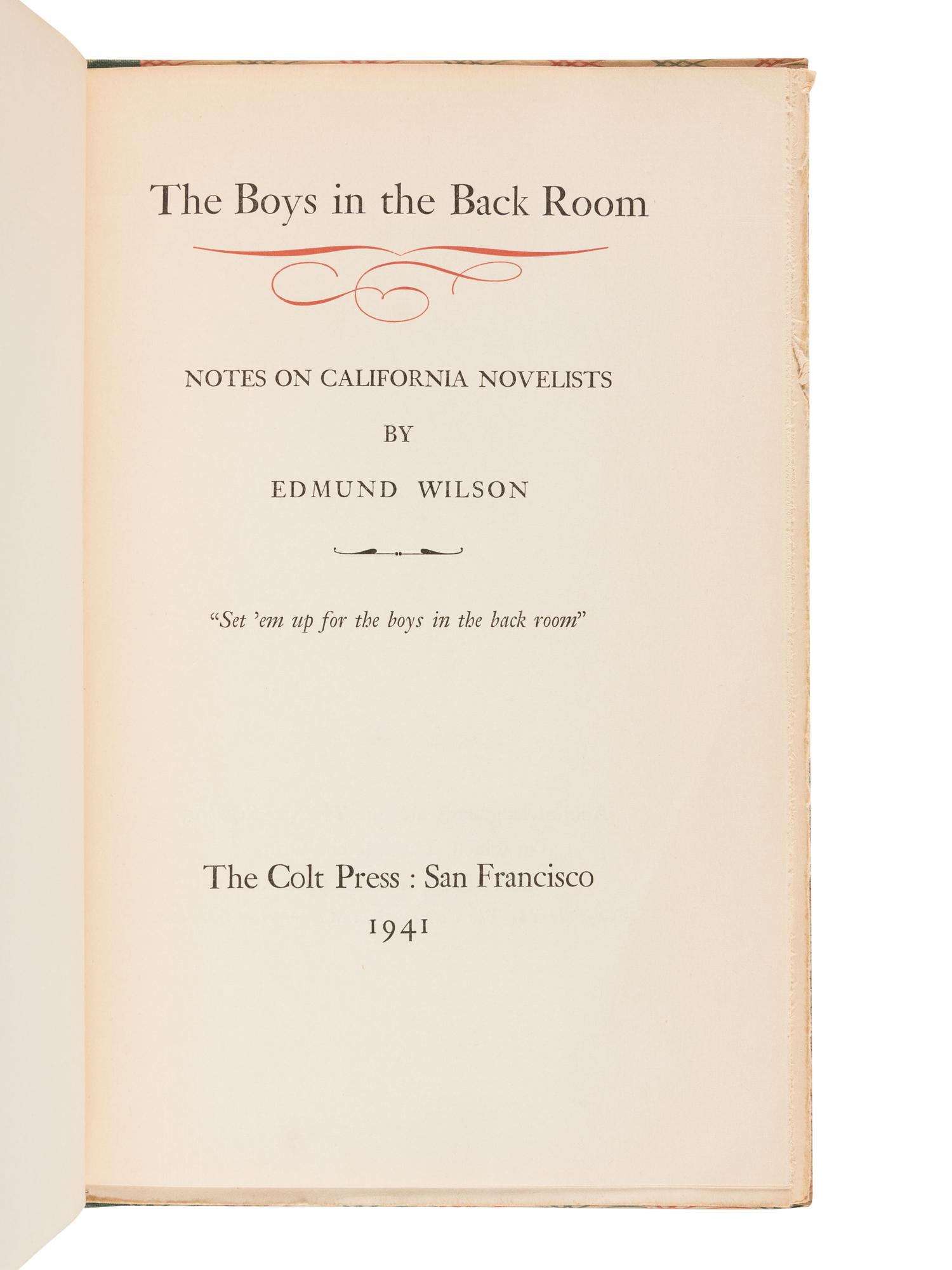 [COLT PRESS]. WILSON, Edmund (1895-1972). The Boys in the Back Room. Notes on California Novelists. San Francisco: The Colt Press, 1941.