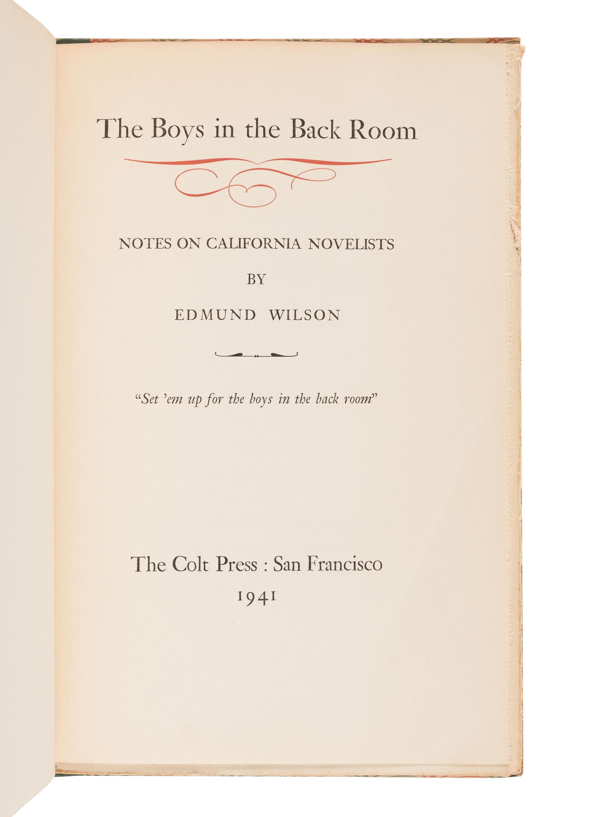 [COLT PRESS]. WILSON, Edmund (1895-1972). The Boys in the Back Room. Notes on California Novelists. San Francisco: The Colt Press, 1941.