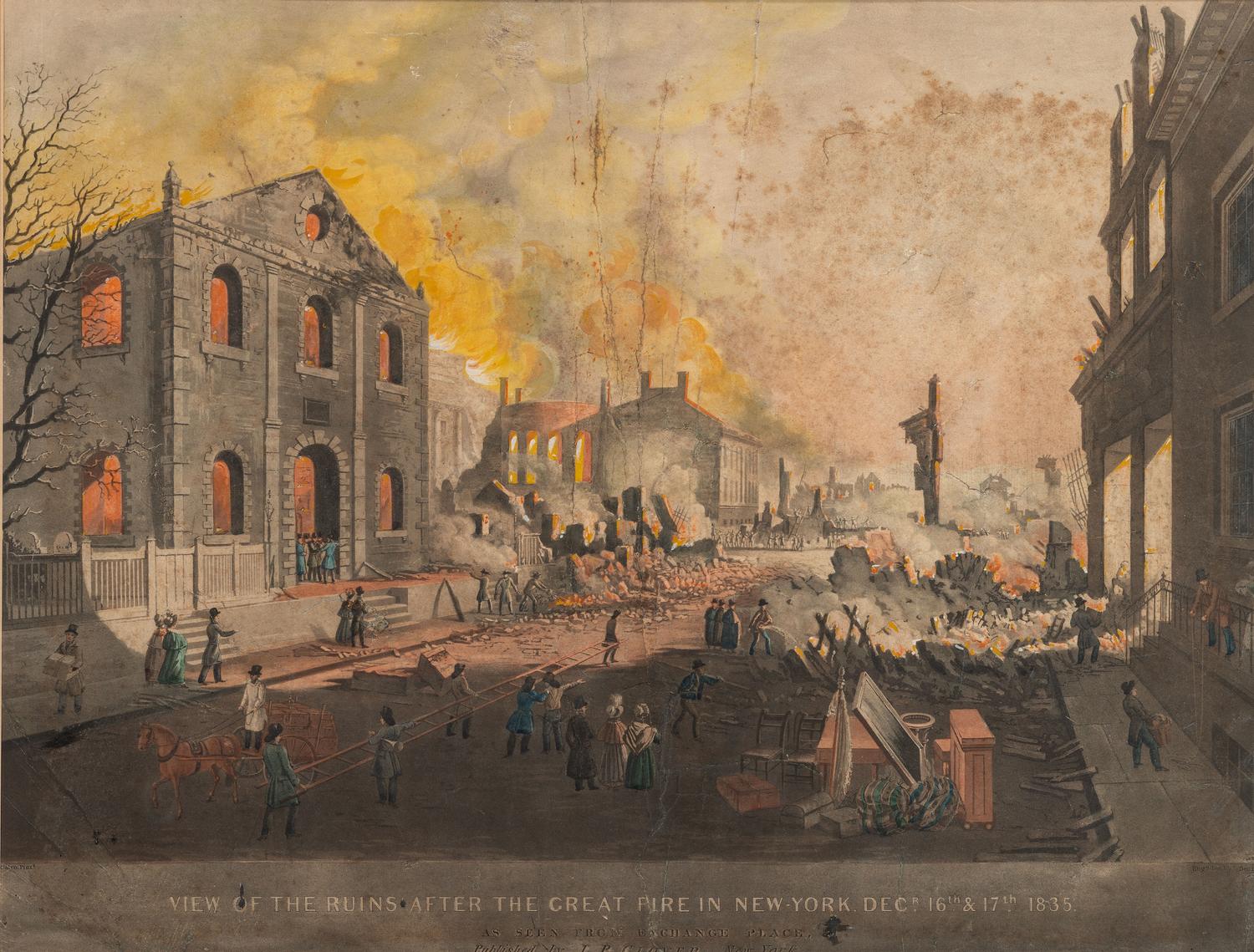 [NEW YORK]. BENNETT, William J., engraver. CLOVER, Lewis Peter, publisher. after Nicolino CALYO (1799-1884), artist. View of the Ruins after the Great Fire in New York. Decr. 16th & 17th 1835. As Seen from Exchange Place.
