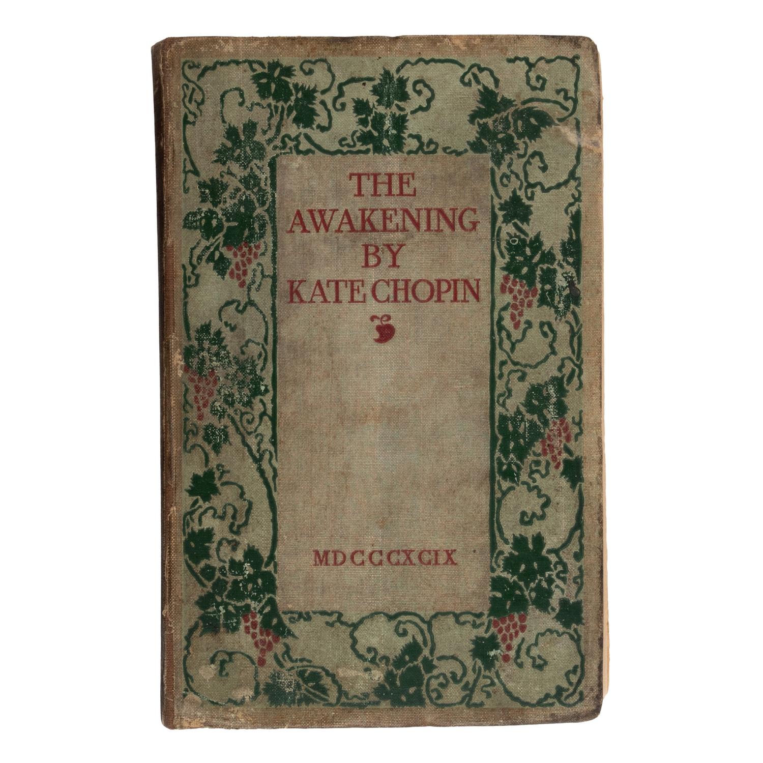 Chopin, Kate (1850-1904). The Awakening . Chicago and New York: Herbert S. Stone & Company, 1899.