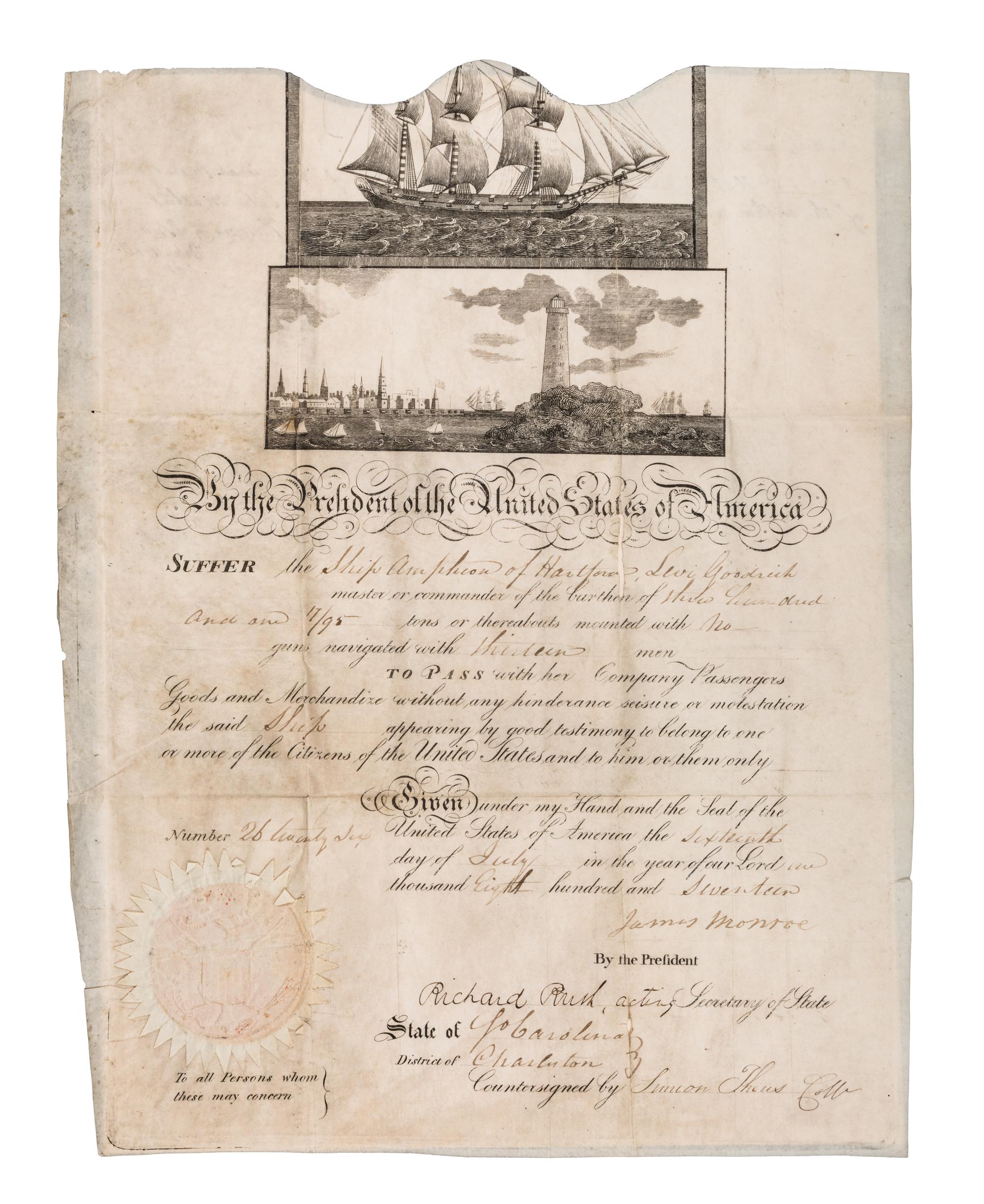 [SHIP’S PASSPORTS]. MONROE, James (1758-1831), Fifth U.S. President. Partially engraved document accomplished in manuscript, signed (“James Monroe"), as President and "Richard Rush" as acting Secretary of State, countersigned by "simon Theus Coll."[Washington], 16 July 1817.