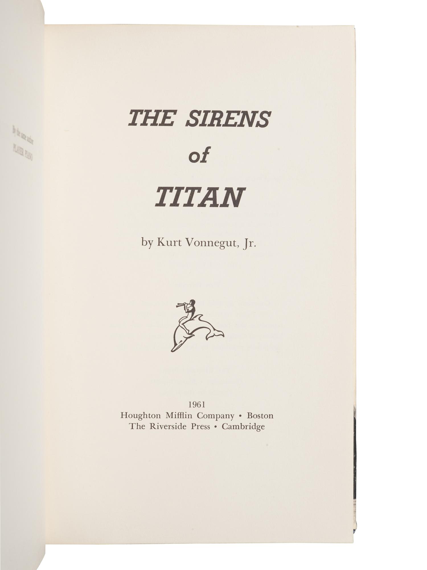 VONNEGUT, Kurt (1922-2007). The Sirens of Titan. Boston: Houghton Mifflin Company, 1961.