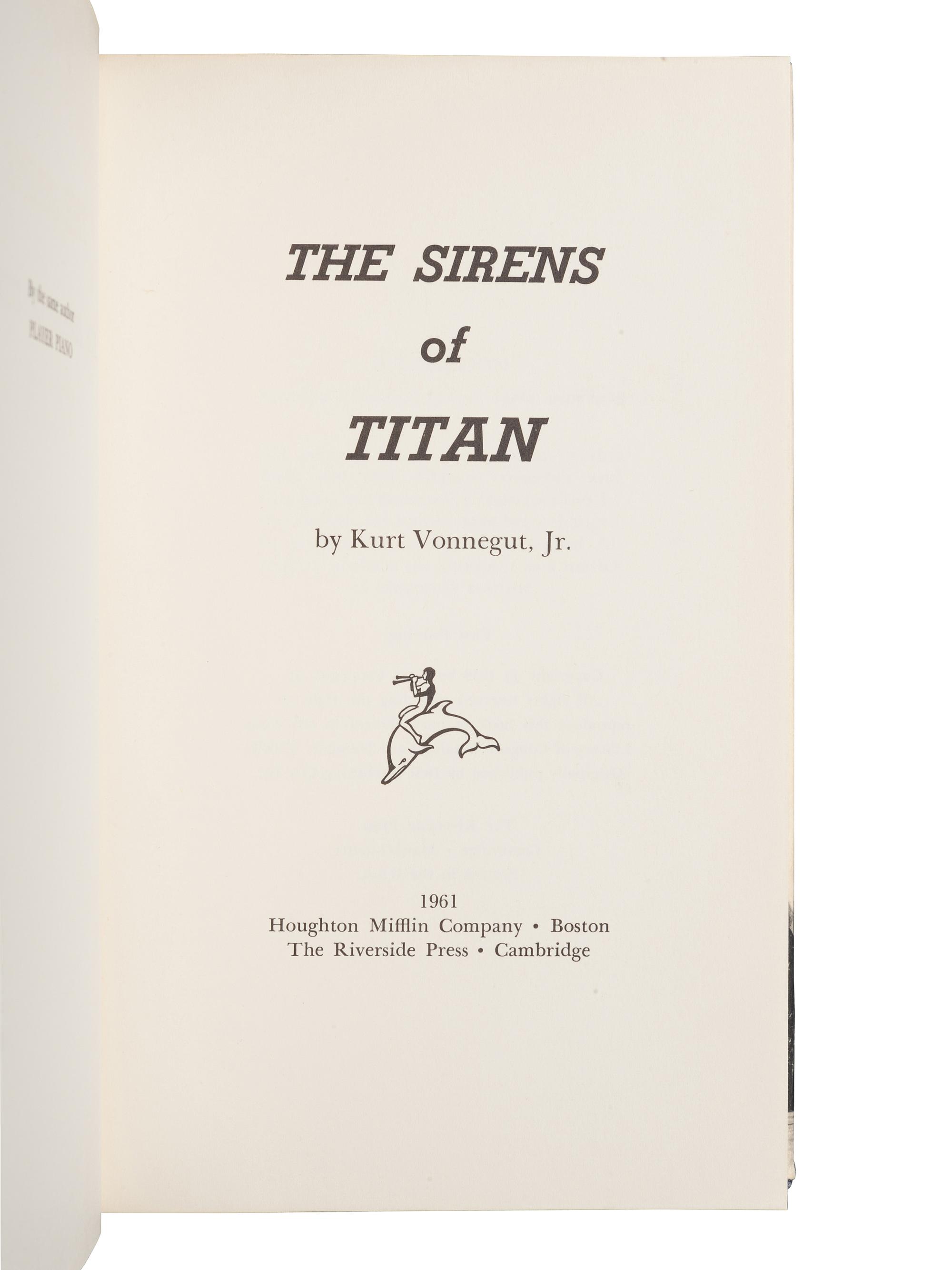 VONNEGUT, Kurt (1922-2007). The Sirens of Titan. Boston: Houghton Mifflin Company, 1961.