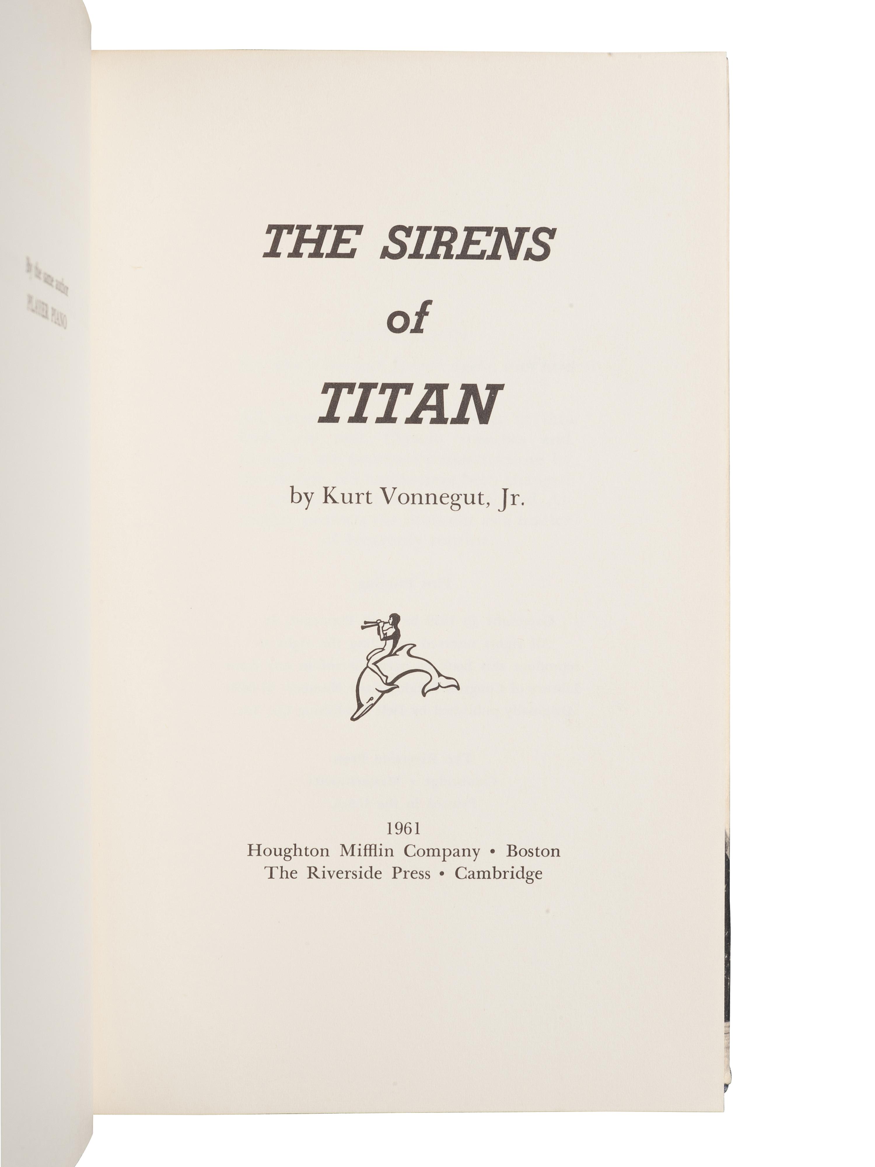 VONNEGUT, Kurt (1922-2007). The Sirens of Titan. Boston: Houghton Mifflin Company, 1961.