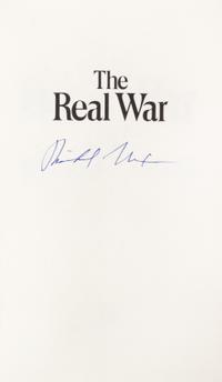 NIXON, RICHARD. Two signed first eds. The Real War. NY, 1980. Signed. Real Peace. NY, 1983. Signed.