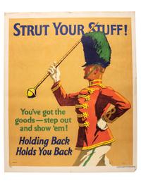 [POSTERS]. LEE, JR., Henry, artist. Strut Your Stuff! You've got the goods - step out and show 'em! Holding Back Holds You Back. Chicago: Mather & Co., 1929.