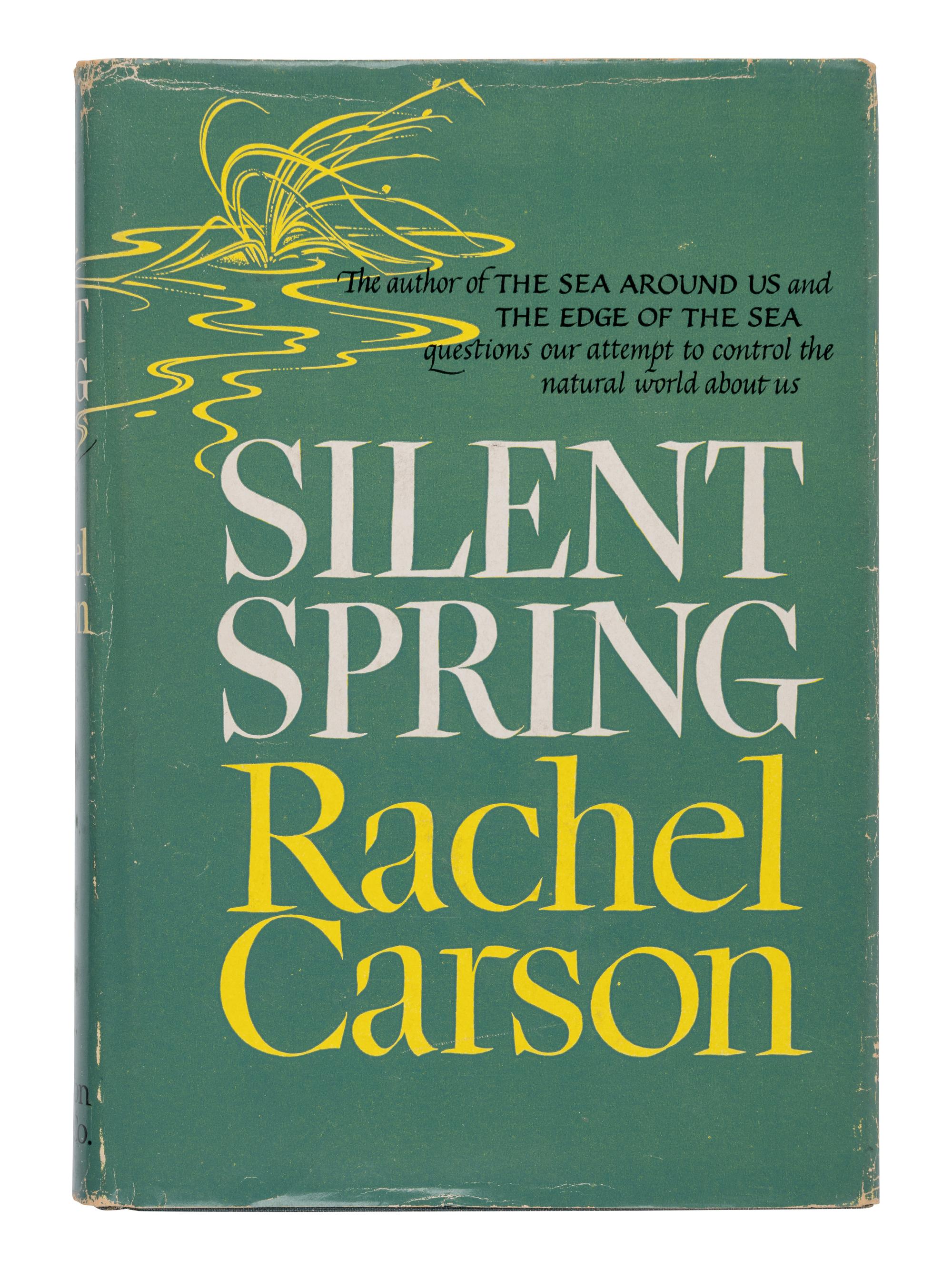CARSON, Rachel (1907-1964). Silent Spring . Boston: Houghton Mifflin Co., 1962.