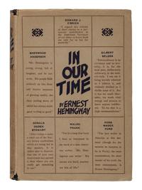 HEMINGWAY, Ernest (1899-1961). In Our Time . New York: Boni & Liveright, 1925.