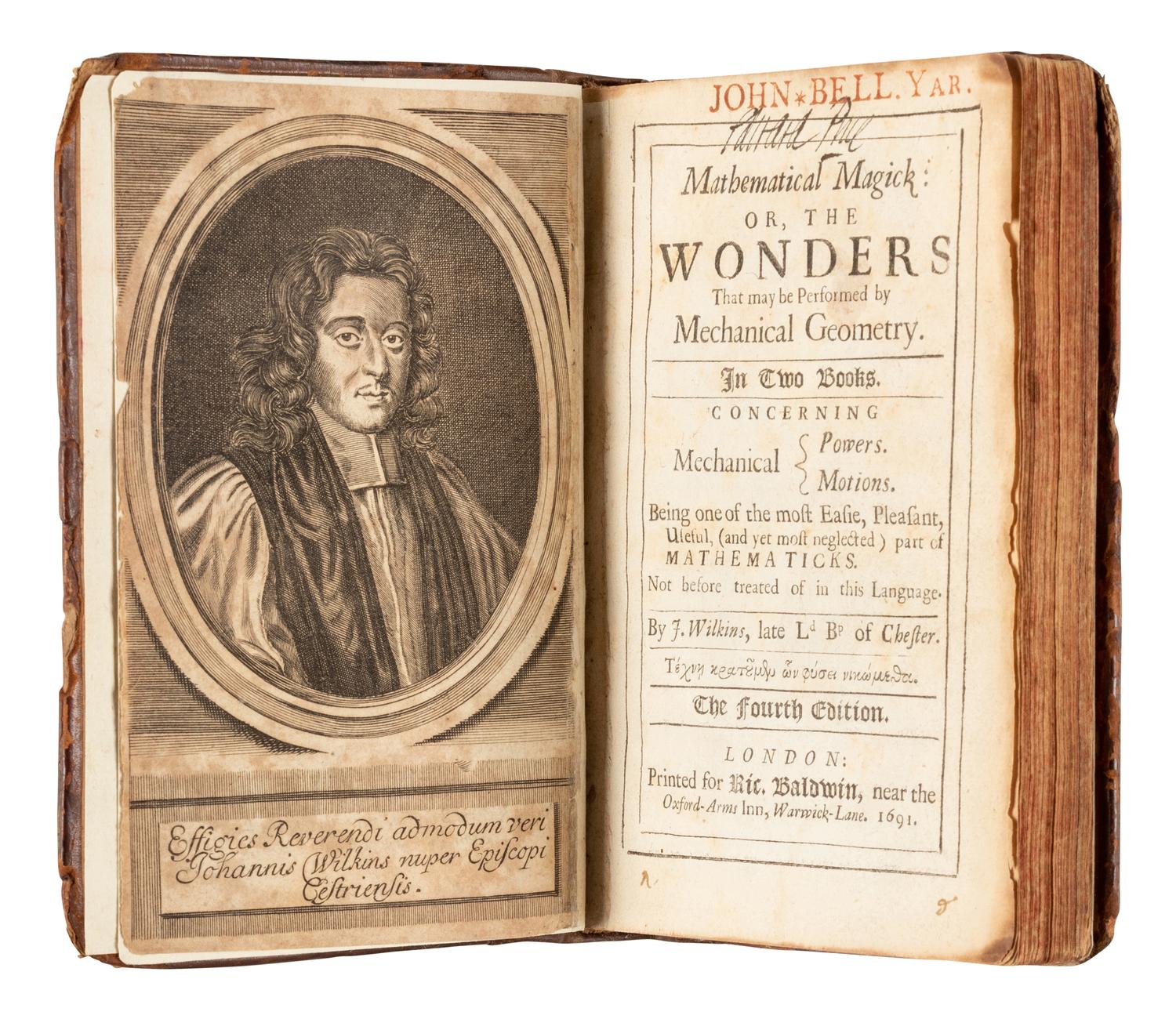 WILKINS, John (1614-1672). Mathematical Magick: or, the Wonders That May be Performed by Mechanical Geometry . London: Richard Baldwin, 1691.