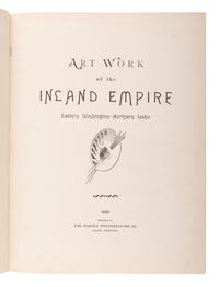 [WESTERN AMERICANA]. Art Work of the Inland Empire. Eastern Washington - Northern Idaho . Racine, Wisconsin: The Harney Photogravure Co., 1906.