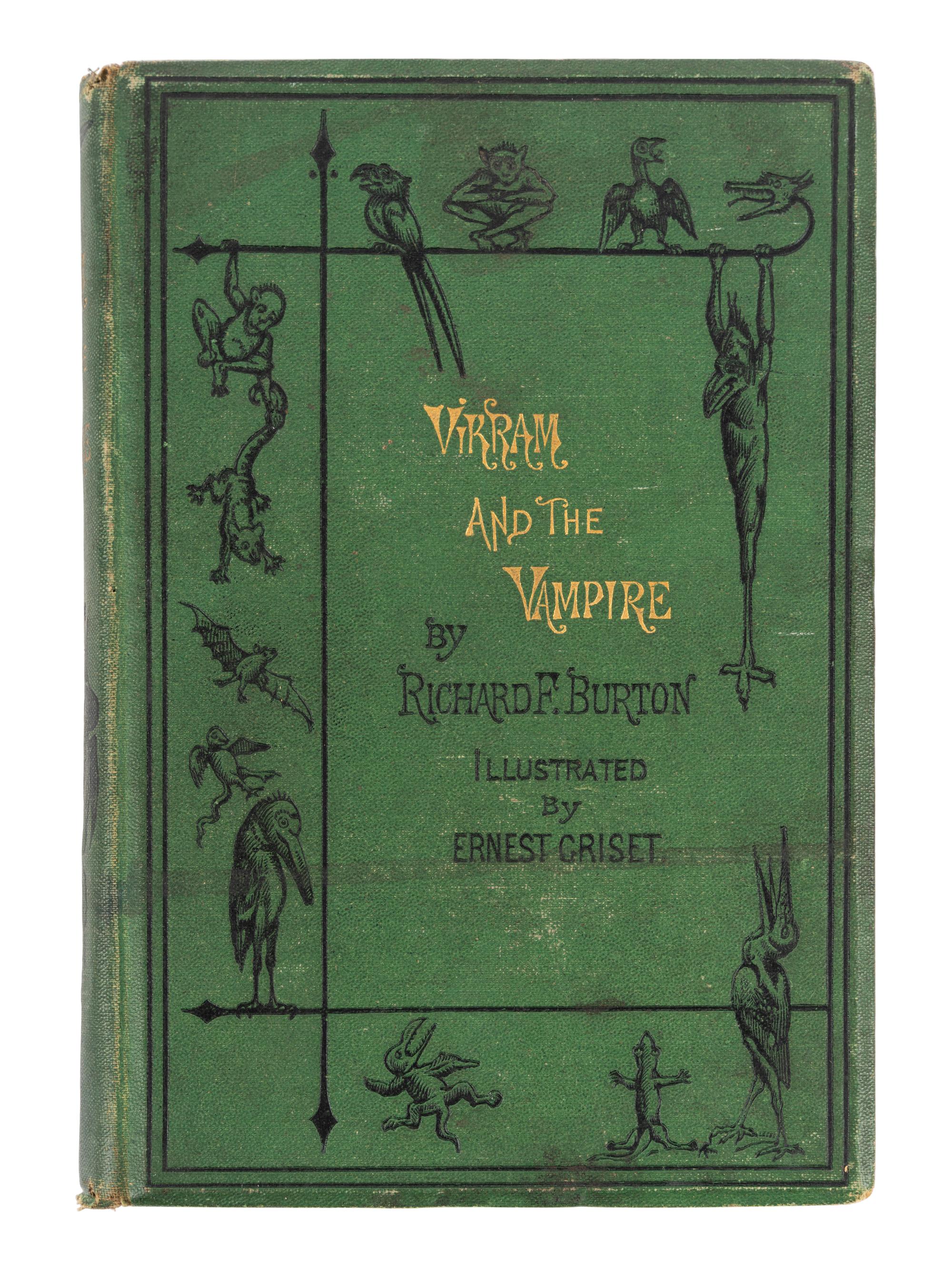 BURTON, Richard Francis, Sir (1821-1890). Vikram and the Vampire . London: Longmans, Green, & Co., 1870.