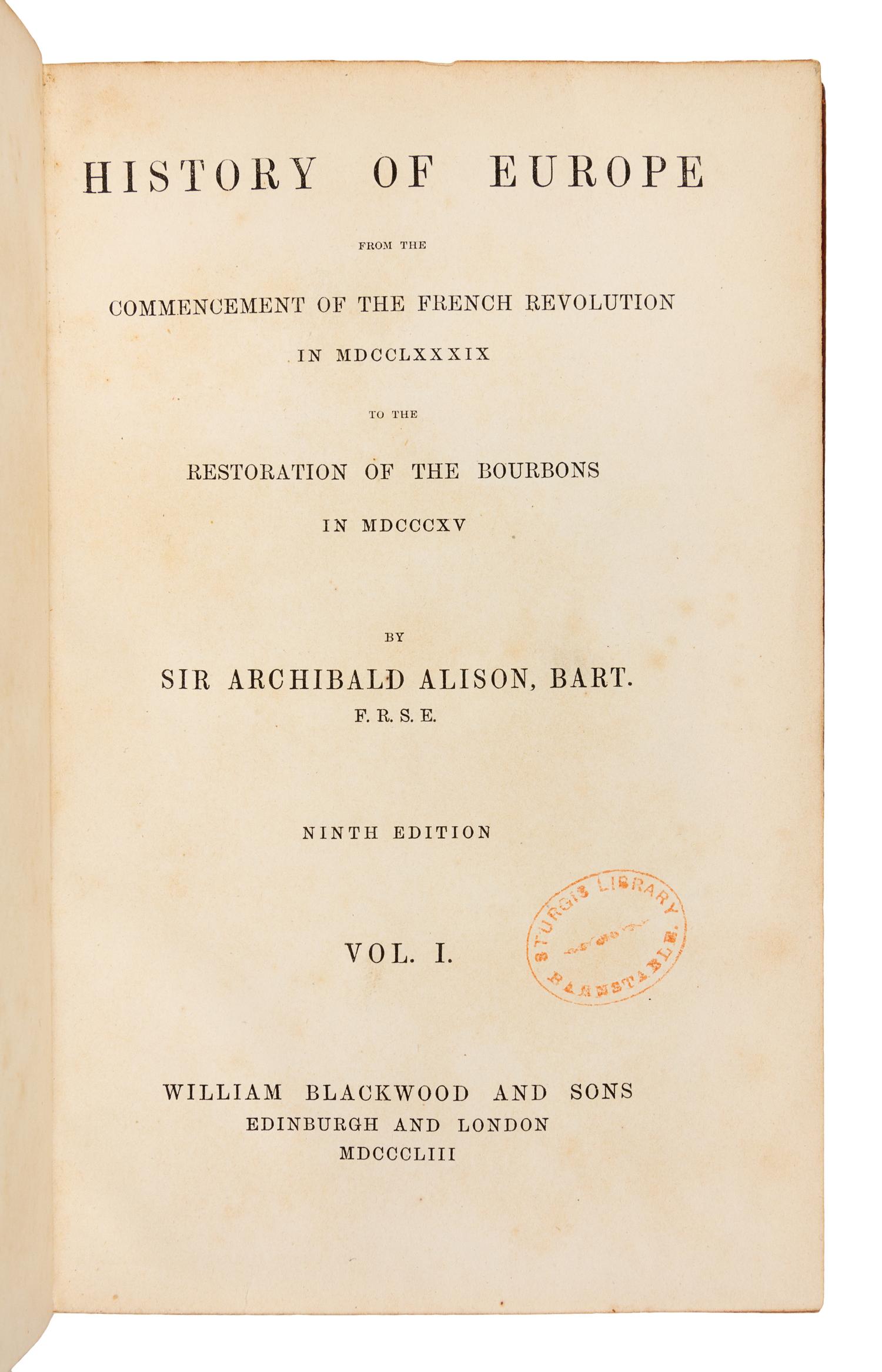 [BINDINGS]. ALISON, Sir Archibald. History of Europe... Edinburgh and London: William Blackwood and Sons, 1851, 1864.