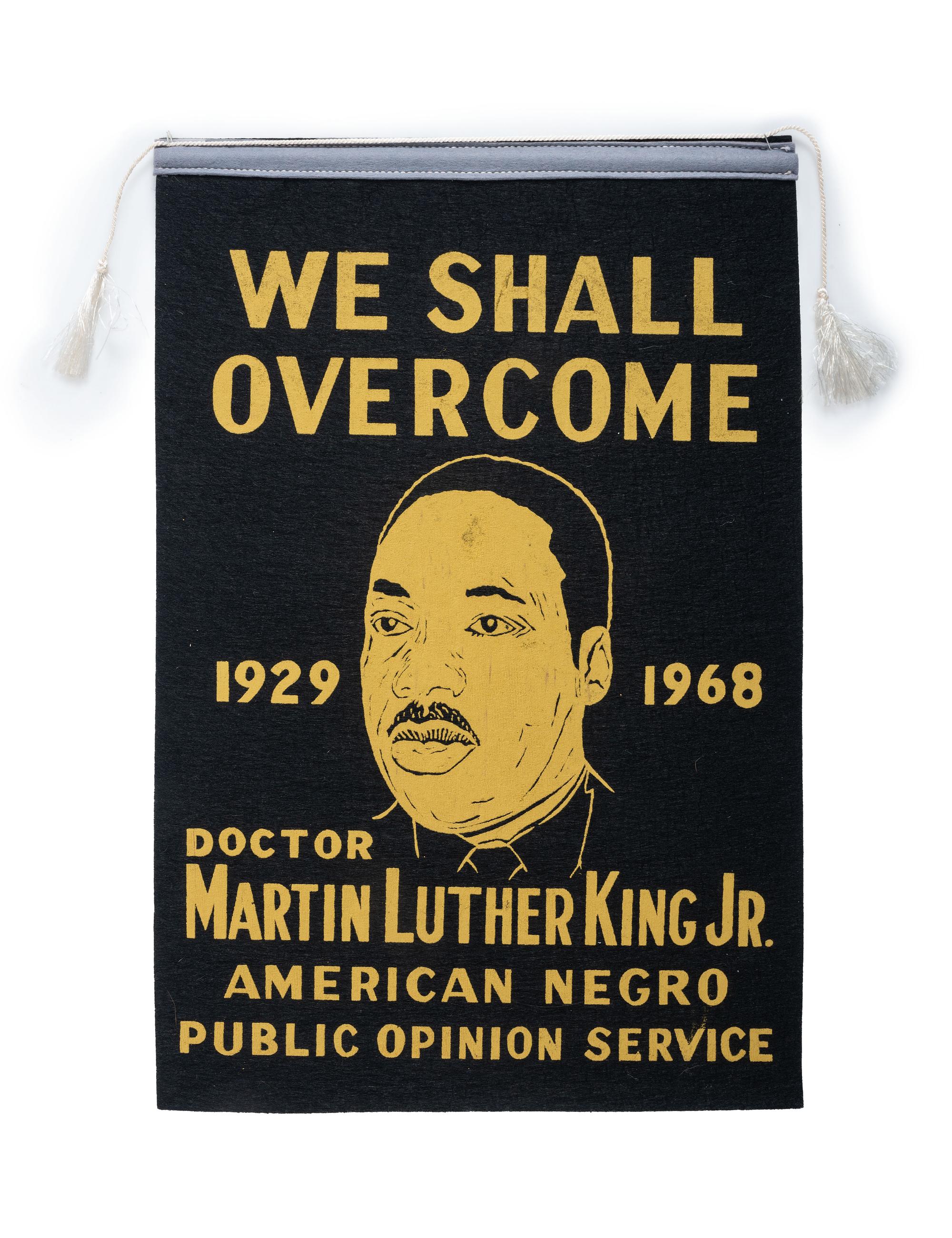[KING, Martin Luther, Jr. (1929-1968)]. We Shall Overcome memorial banner. [Chicago?]: American Negro Public Opinion Service, [1968?].