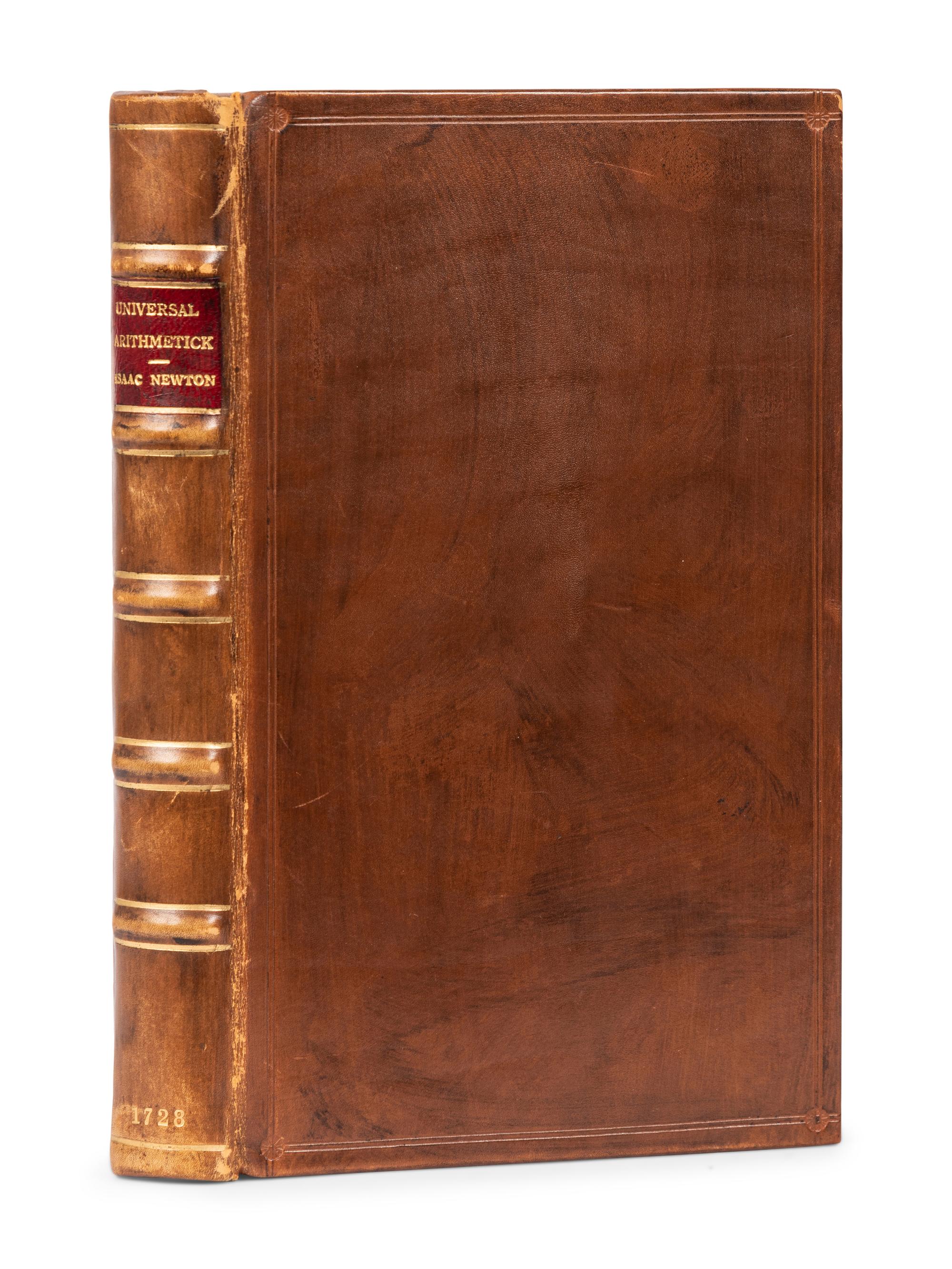 NEWTON, Isaac, Sir (1642-1727). Universal Arithmetick, or a Treatise of Arithmetical Composition and Resolution . London: for J. Senex and W. and J. Innys, 1728.