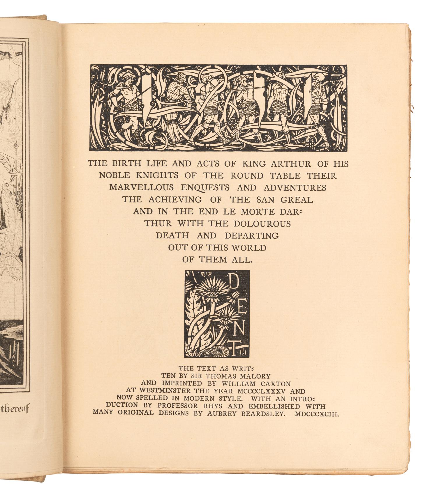 BEARDSLEY, Aubrey, illustrator. -- MALORY, Thomas, Sir (fl. 1470). [Le Morte d’Arthur]. The Birth, Life and Acts of King Arthur . [London]: J.M. Dent & Company, 1893-1894.